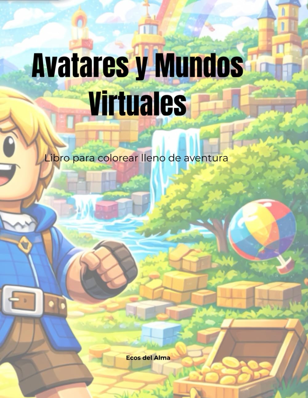 Avatares y Mundos Virtuales para Colorear: Libro de colorear con aventuras gamer para niños de 7 a 12 años