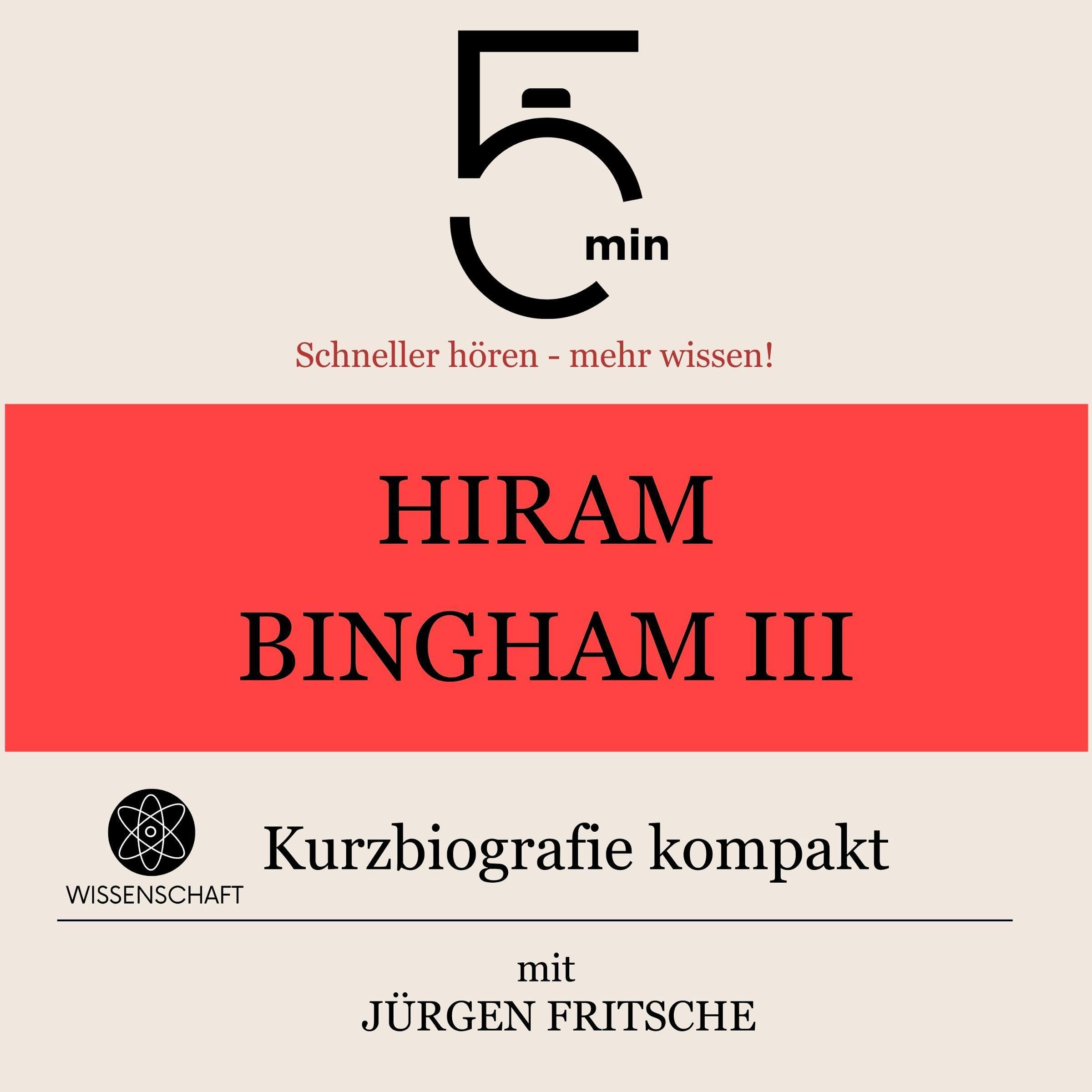 Cover art for Hiram Bingham III. - Kurzbiografie kompakt