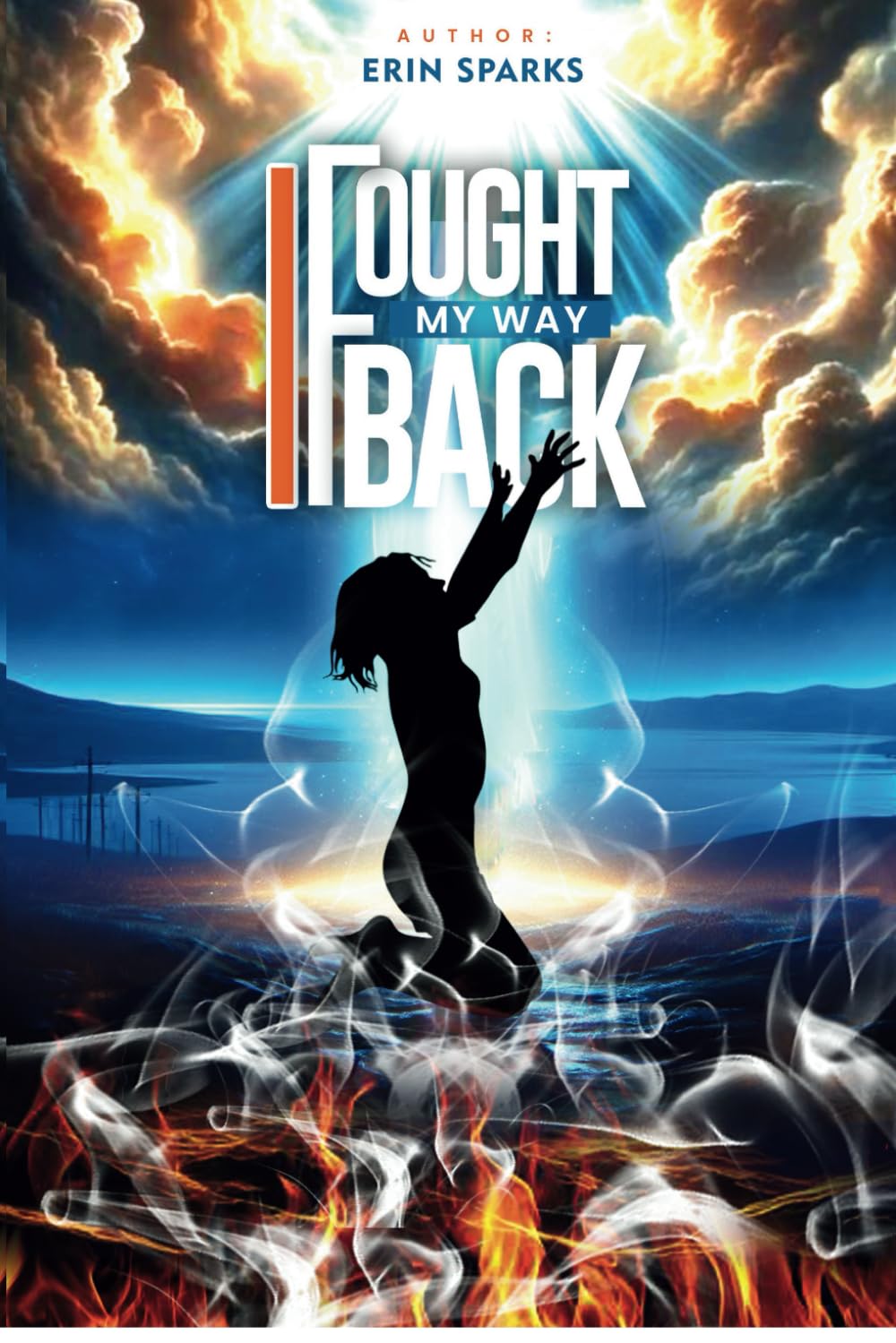 I Fought My Way Back!