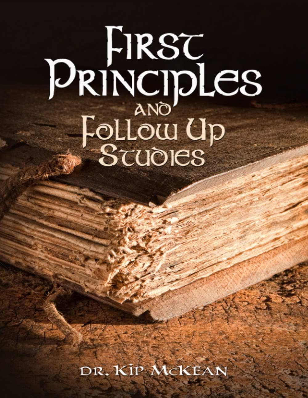 First Principles And Follow Up Studies (First Principles Collection)