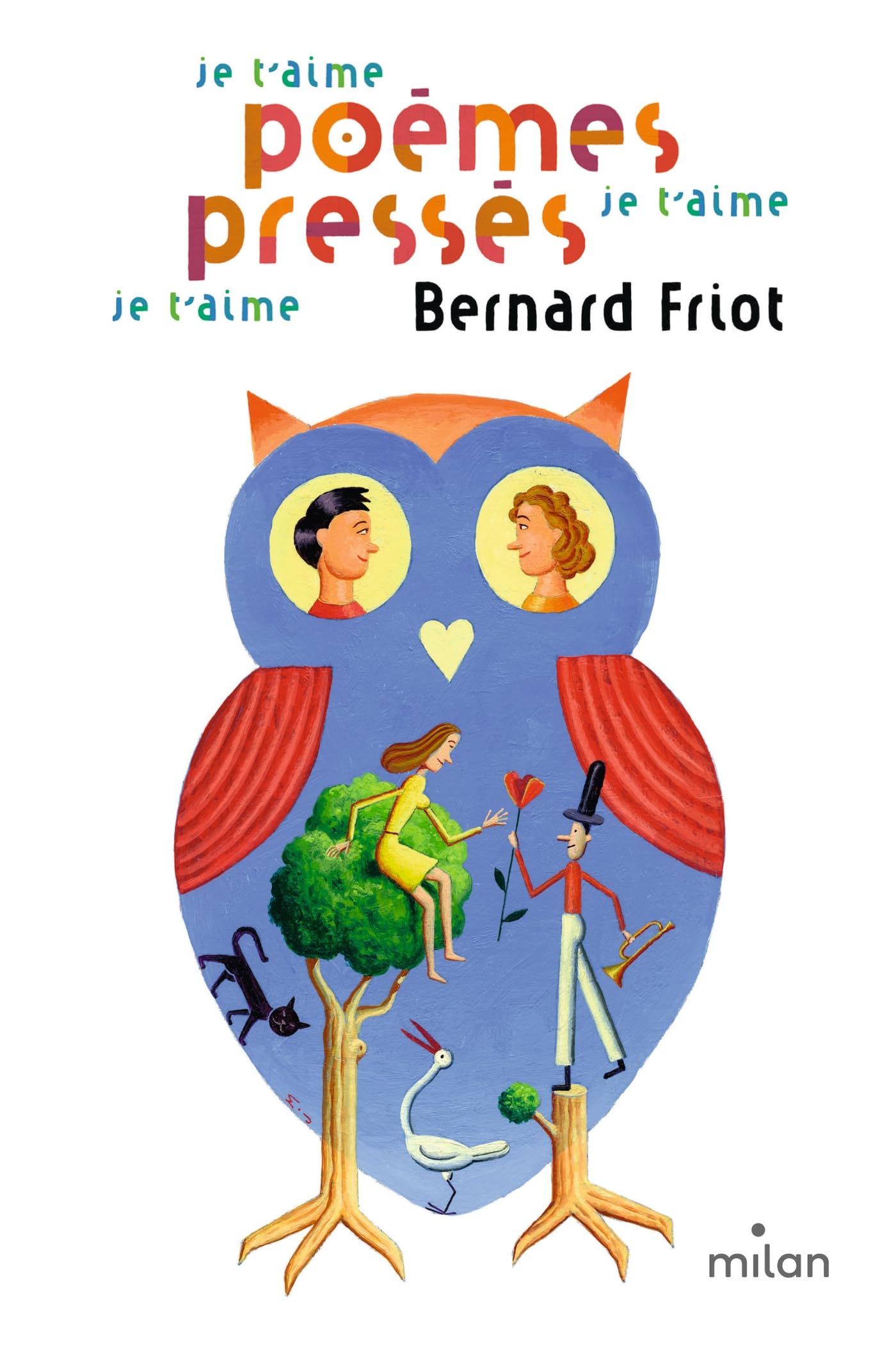Histoires pressées, Tome 05: Poèmes pressés - Je t'aime, je t'aime, je t'aime
