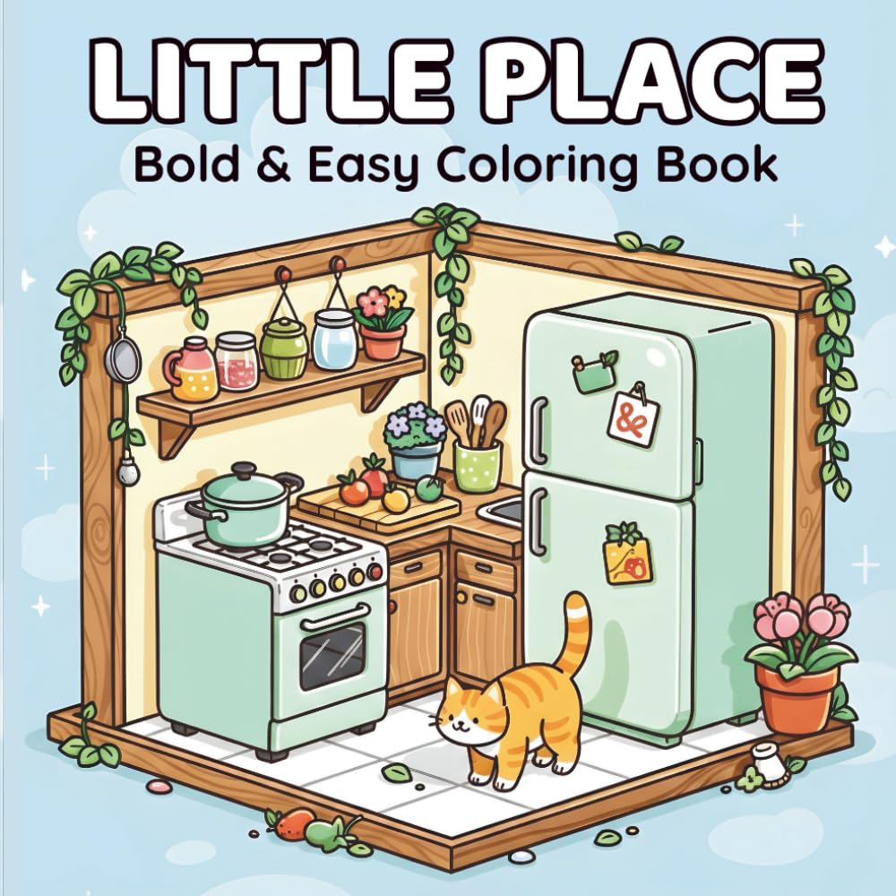 LITTLE PLACE: Coloring Book for Adults and Teens Featuring Cozy, Cute Designs of Hygge Corners and Pocket Spaces for Relaxation and Stress Relief