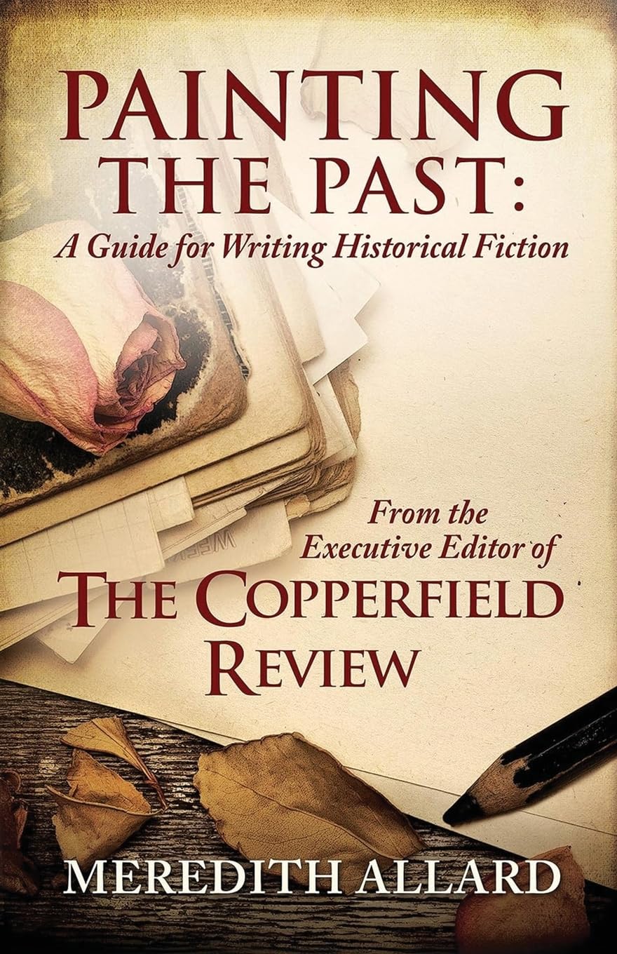 Painting the Past: A Guide for Writing Historical Fiction