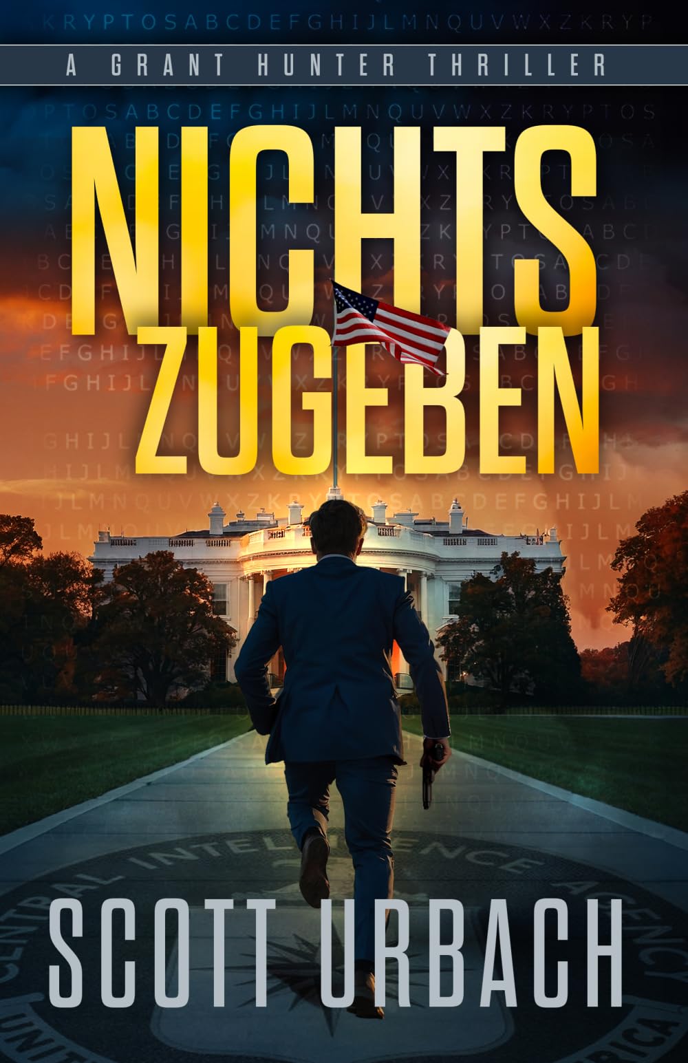 Nichts Zugeben: A Grant Hunter Thriller