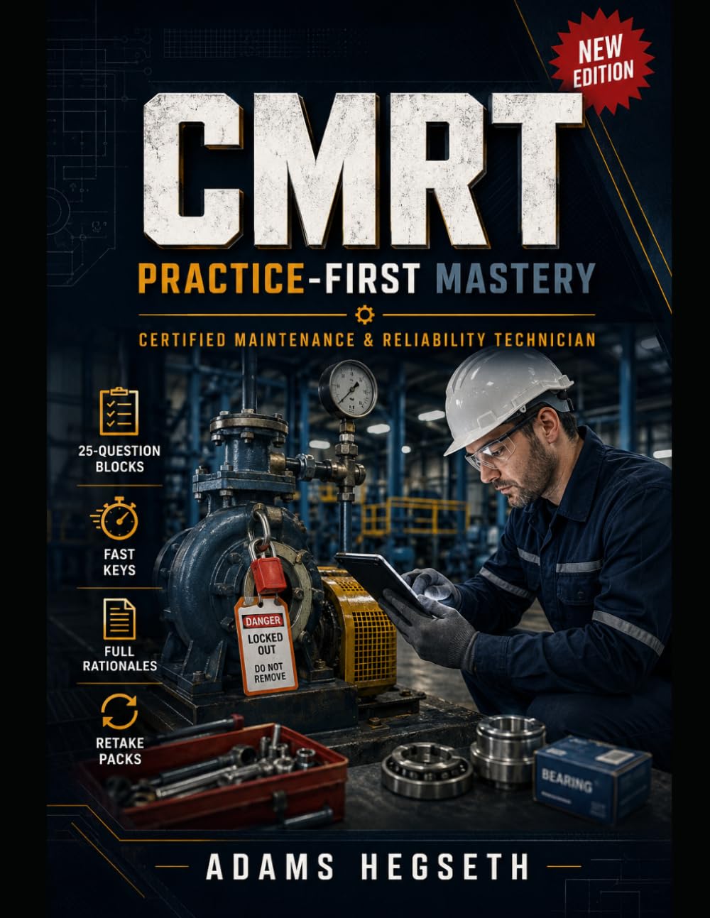 CMRT Practice-First Mastery: Certified Maintenance & Reliability Technician Exam Prep for Real Maintenance Decisions