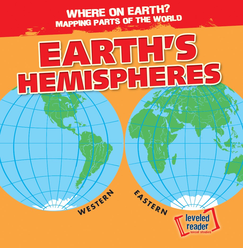 Buy Earth's Hemispheres (Where on Earth? Mapping Parts of the World) — BookShops.in