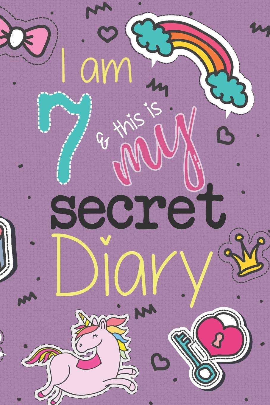 I Am 7 And This Is My Secret Diary: Unicorn Birthday Activity Journal Notebook for Girls 7th Birthday | Hand Drawn Images Inside | Drawing Pages & ... | A Cute, Magical 7 Year Old Birthday Gift