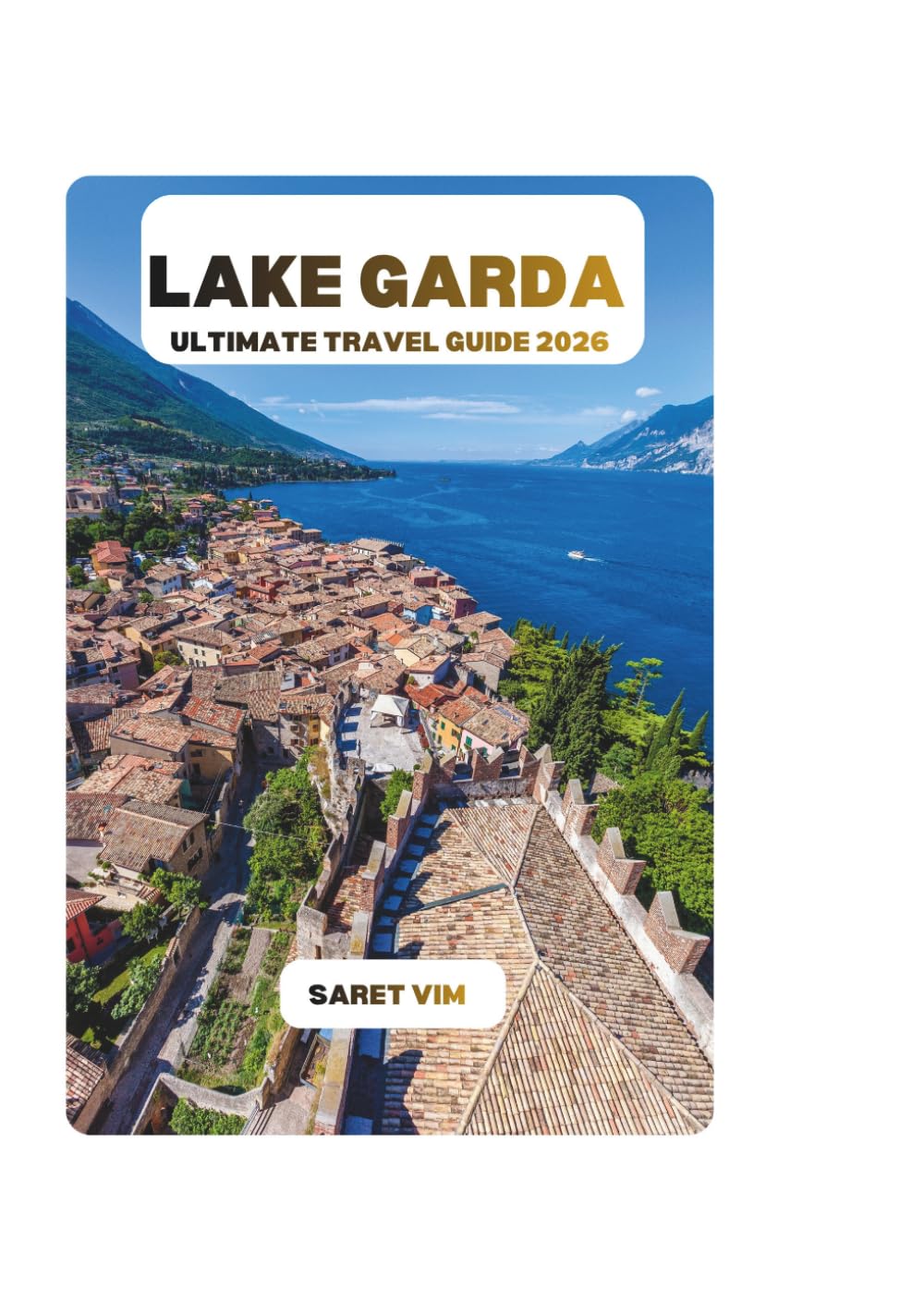 LAKE GARDA ULTIMATE TRAVEL GUIDE 2026