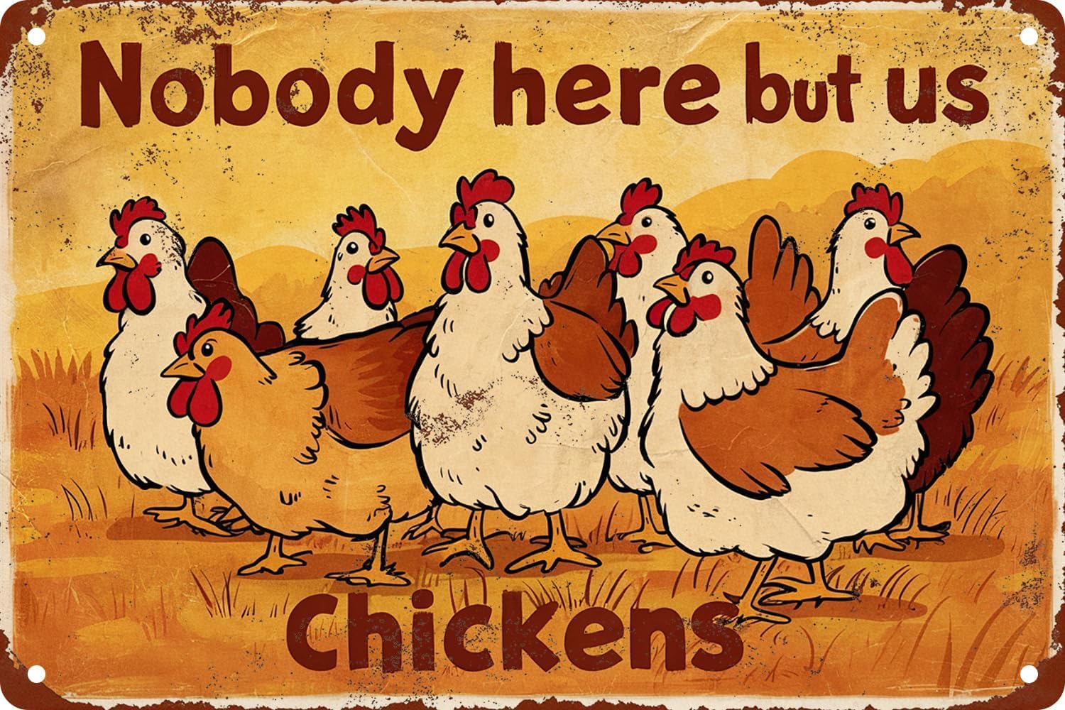Xingfox Ts03 Chicken Vintage Metal Tin Sign Nobody Here But Us Chickens Funny Farm Home Porch Yard Outdoor Rustic Wall Decor Sign Accessories Poster Gifts 8"X12"