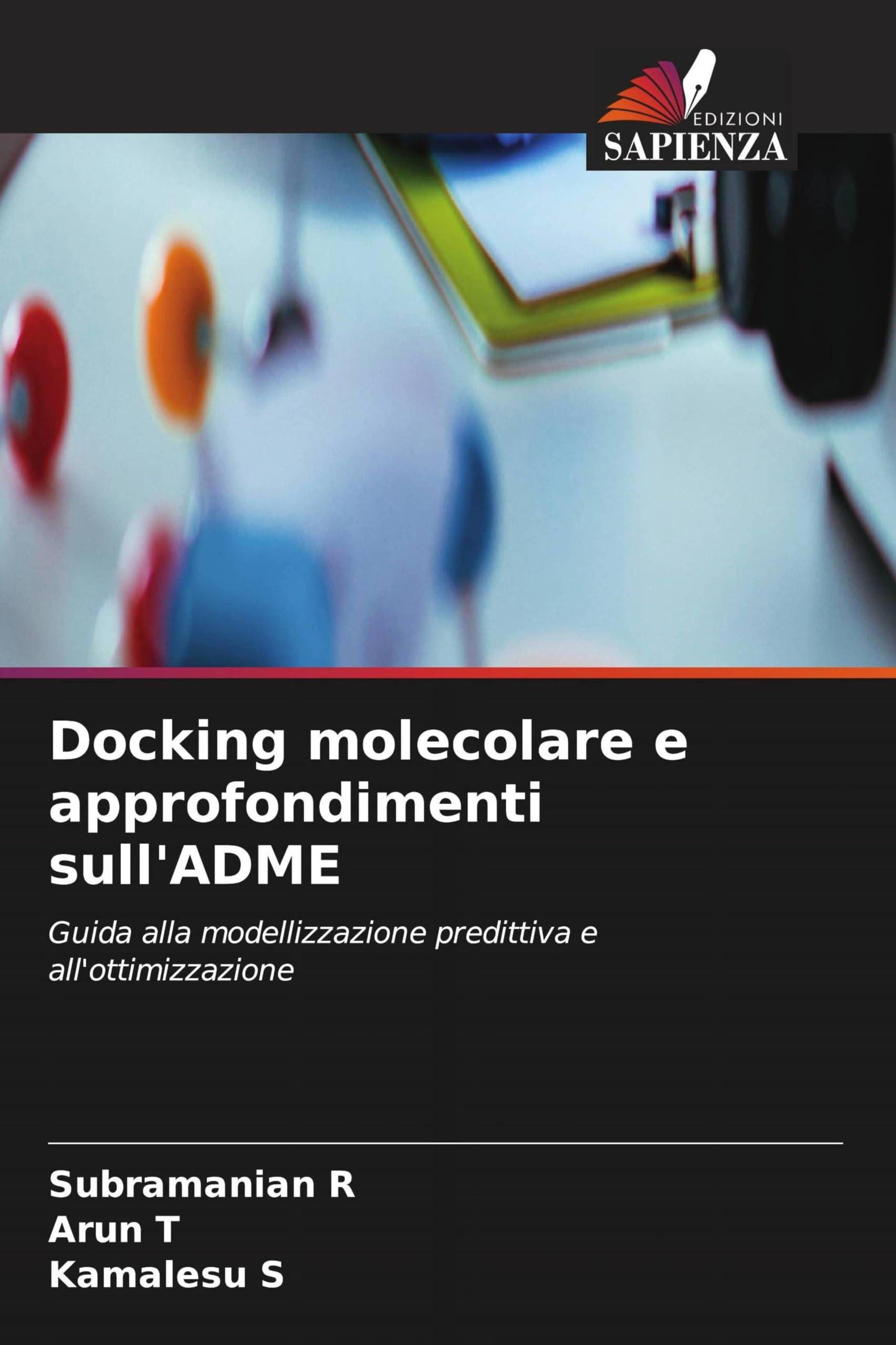 Docking molecolare e approfondimenti sull'ADME: Guida alla modellizzazione predittiva e all'ottimizzazione