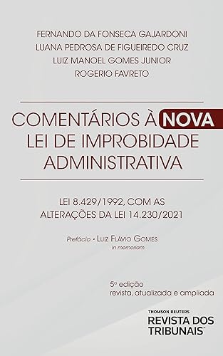Comentários à Nova Lei de Improbidade Administrativa 5º Edição