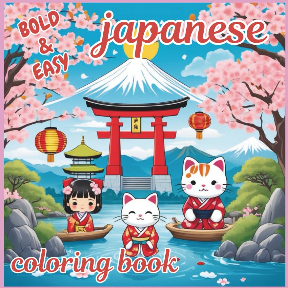 Bold & Easy Japanese Coloring Book for Kids: Fun, Simple & Culturally Rich Coloring Adventures for Little Artists!