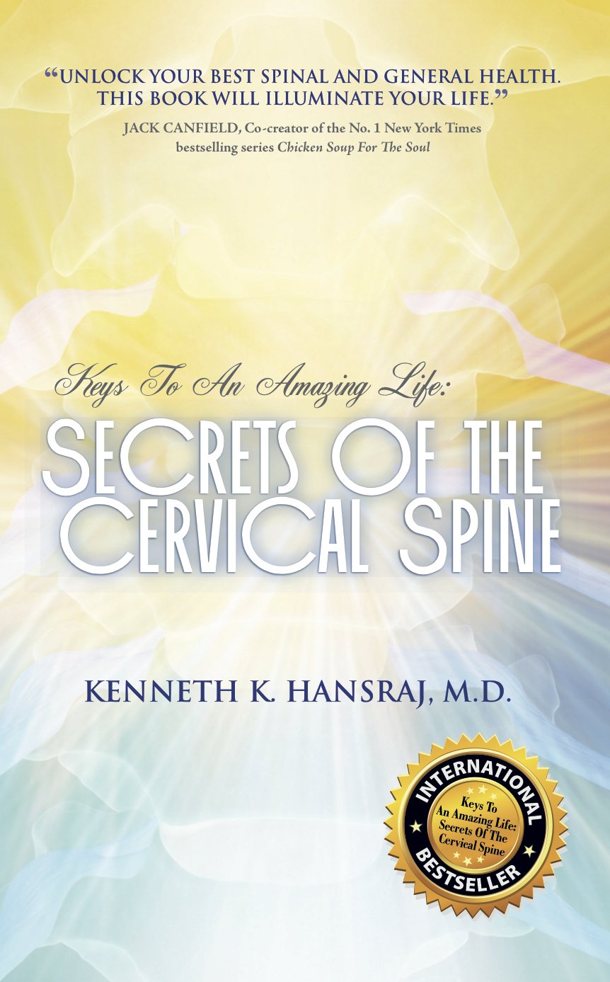 Keys to an Amazing Life: Secrets of the Cervical Spine Hardcover – September 24, 2012