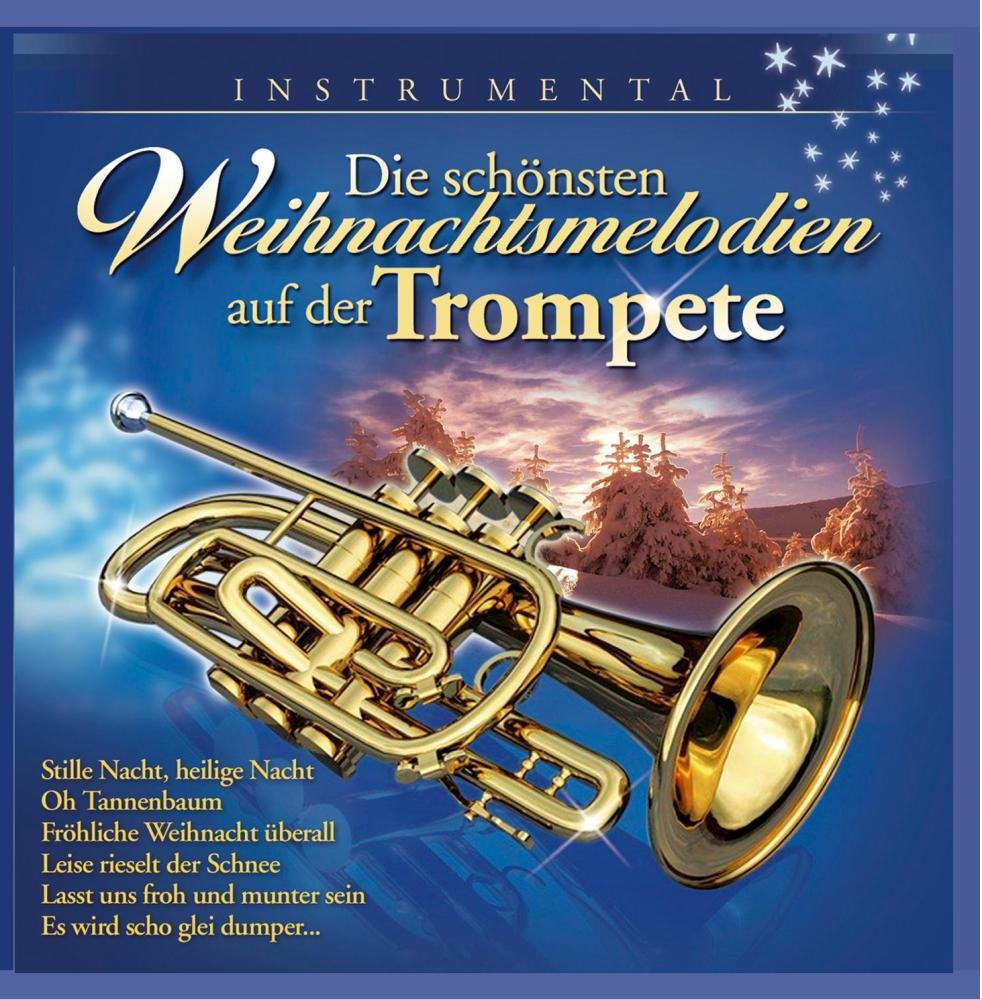 Die Schönsten Weihnachtsmelodien auf der Trompete