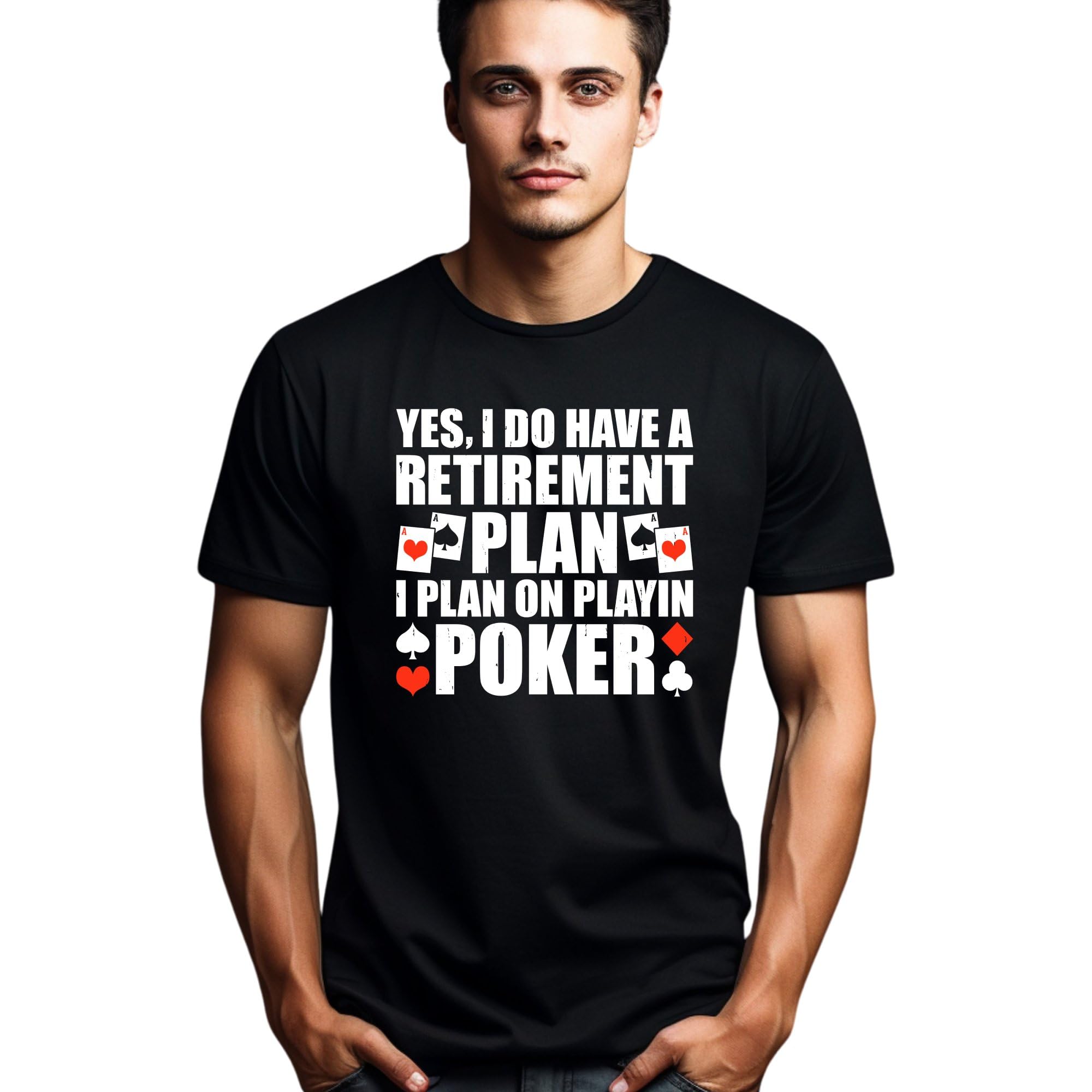 Seek Buy LoveFunny Poker T-Shirt, Retirement Plan Statement Tee, Unisex Poker Player Gift, Casual Casino Shirt