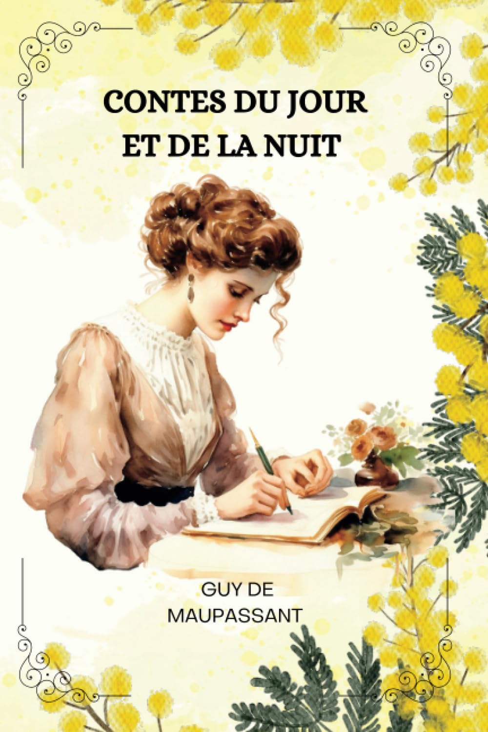 CONTES DU JOUR ET DE LA NUIT Par GUY DE MAUPASSANT : ILLUSTRÉ ( FRENCH EDITION )