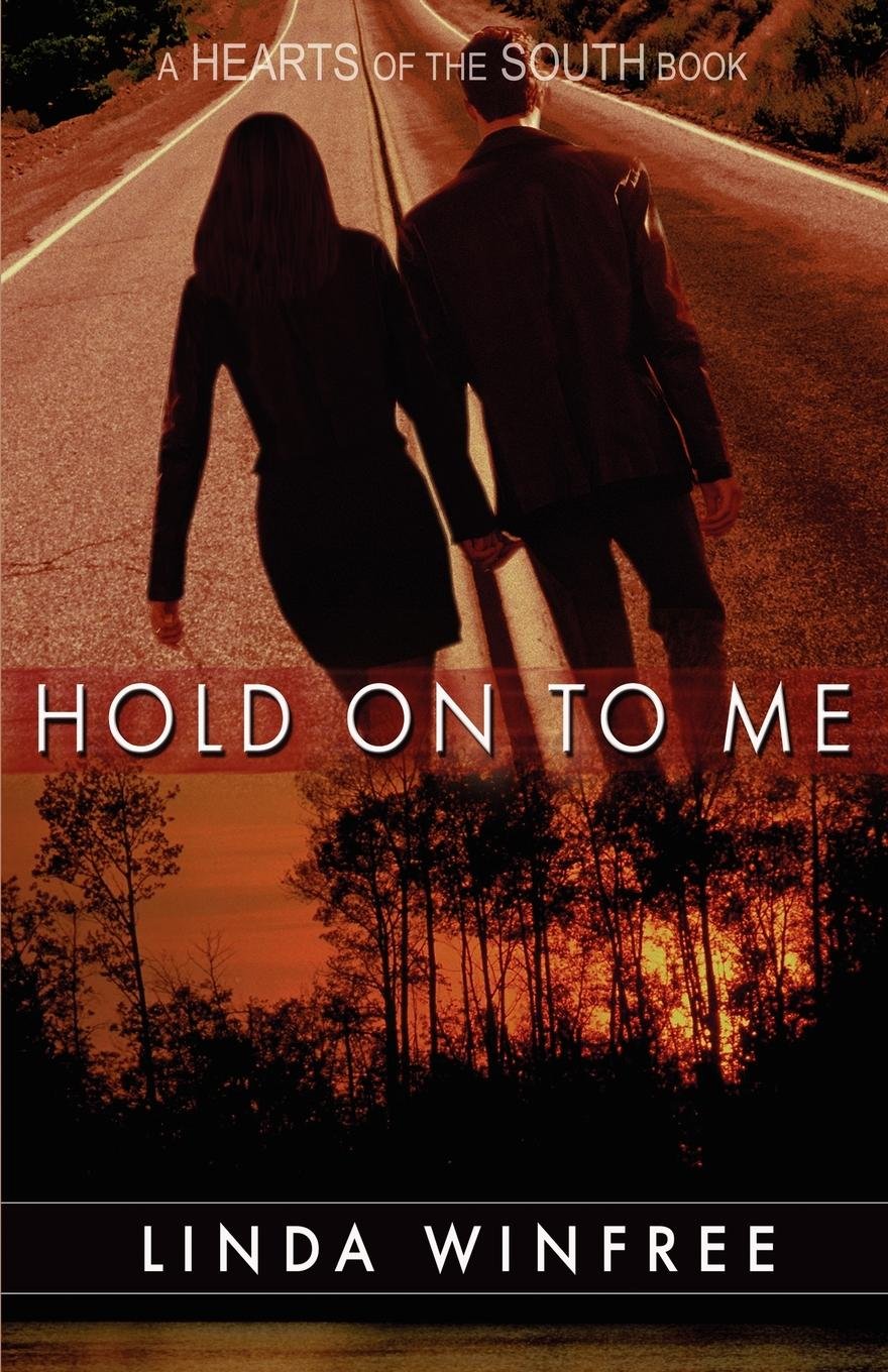 Buy Hold On to Me (Hearts of the South) — BookShops.in