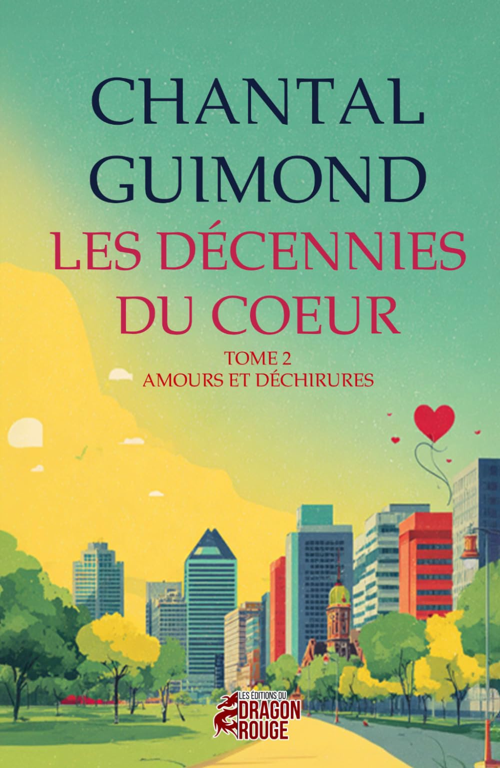 Les Décennies du Cœur - Tome 2 - Amours et Déchirures