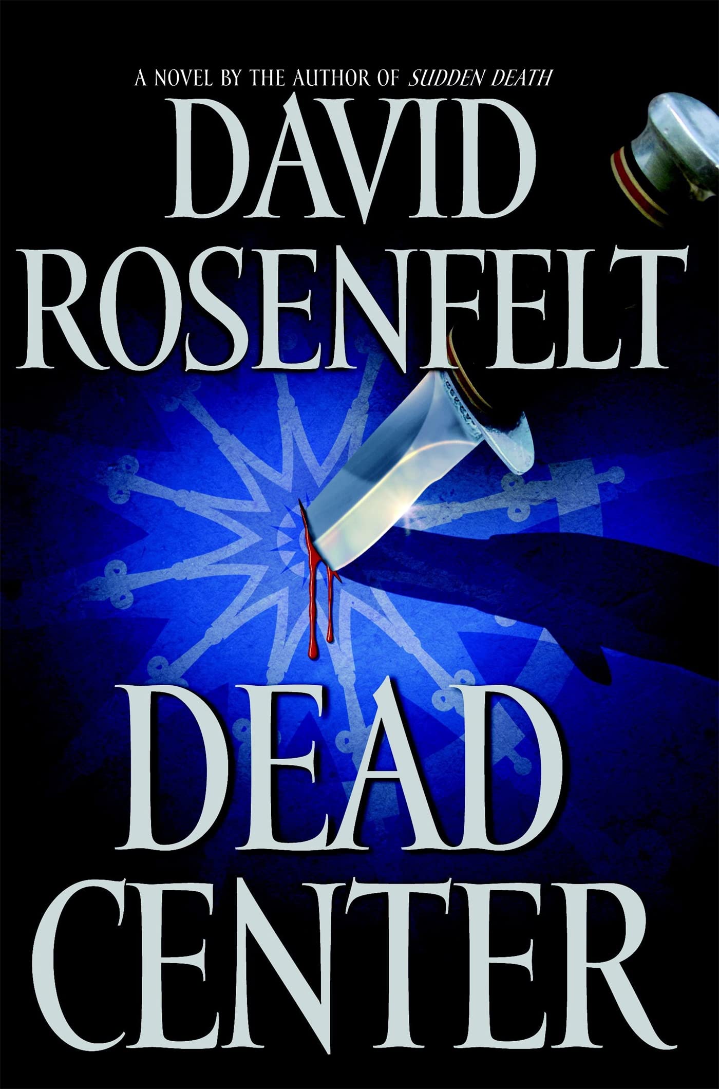 Dead Center [Hardcover] Rosenfelt, David