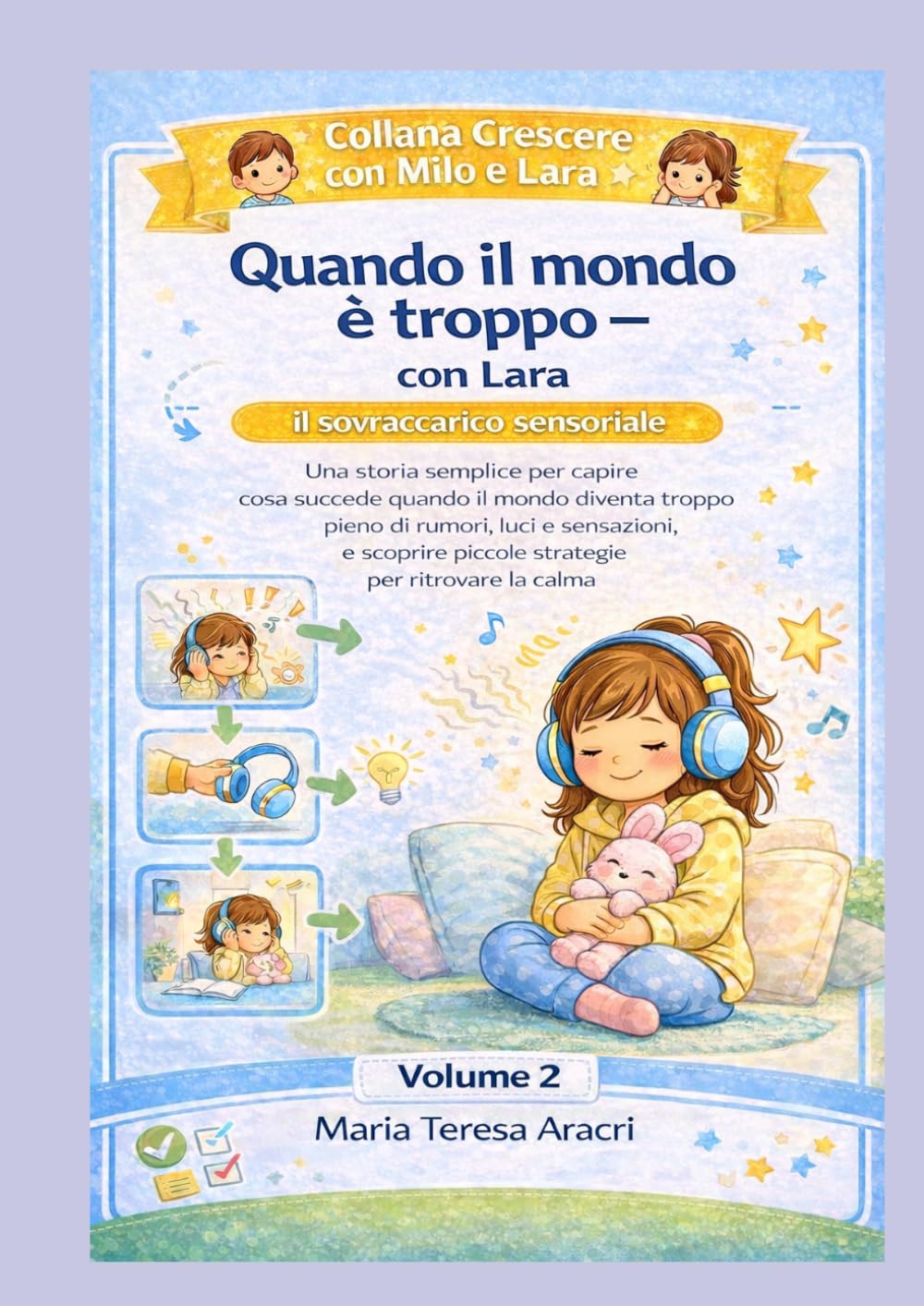 Quando il mondo è troppo - con Lara (Crescere con Milo e Lara)