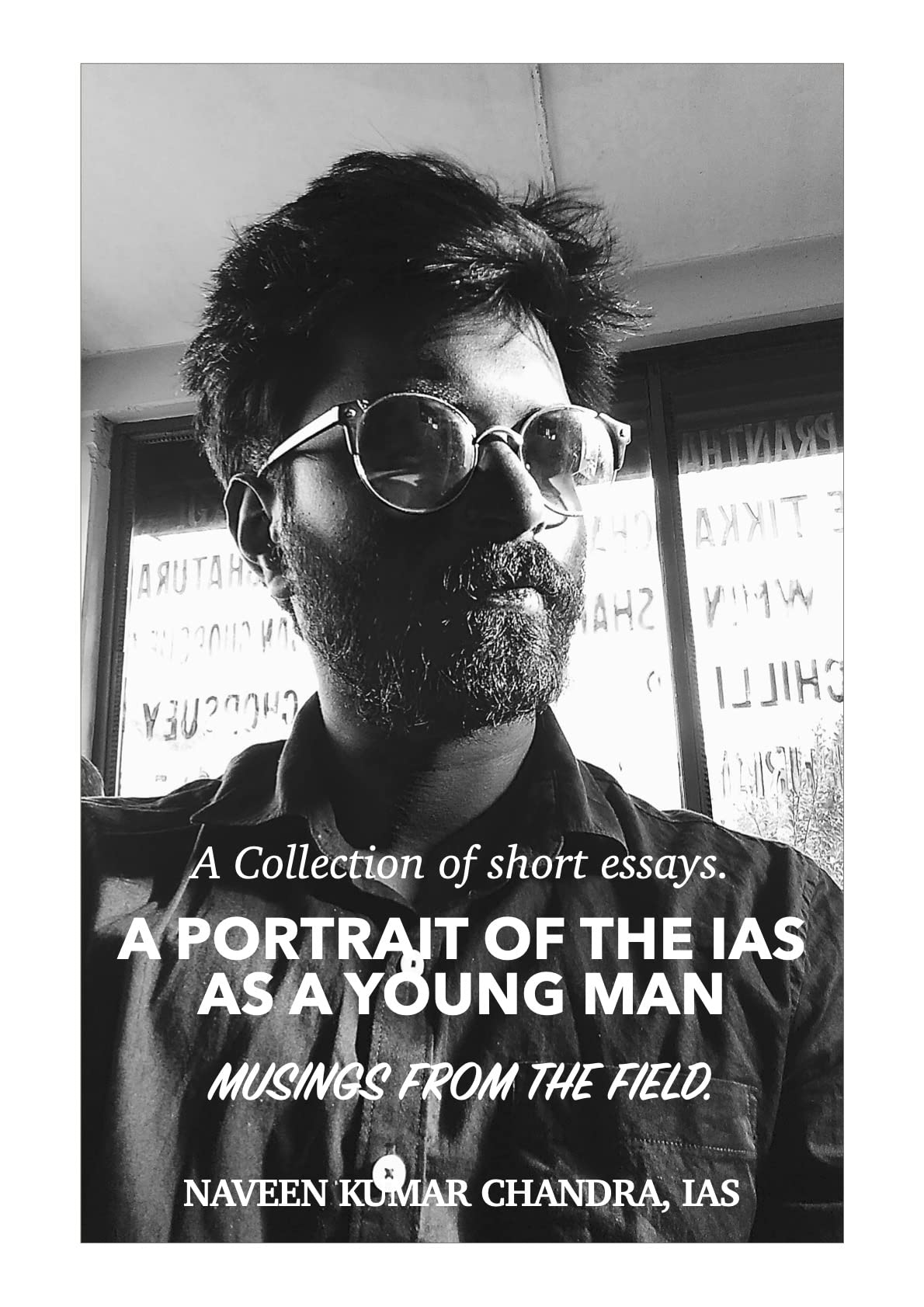 A Portrait of an IAS as a young Man : Musings from the field.