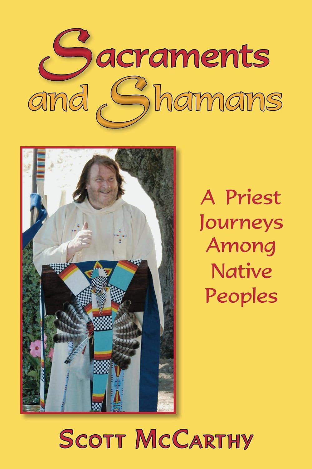 Sacraments and Shamans