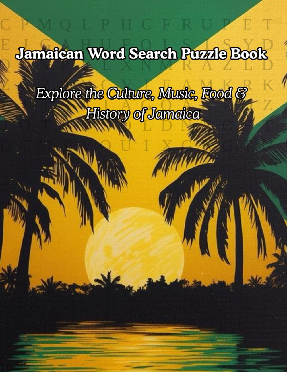 Jamaican Word Search Puzzle: Explore the Culture, Music, Food & History of Jamaica