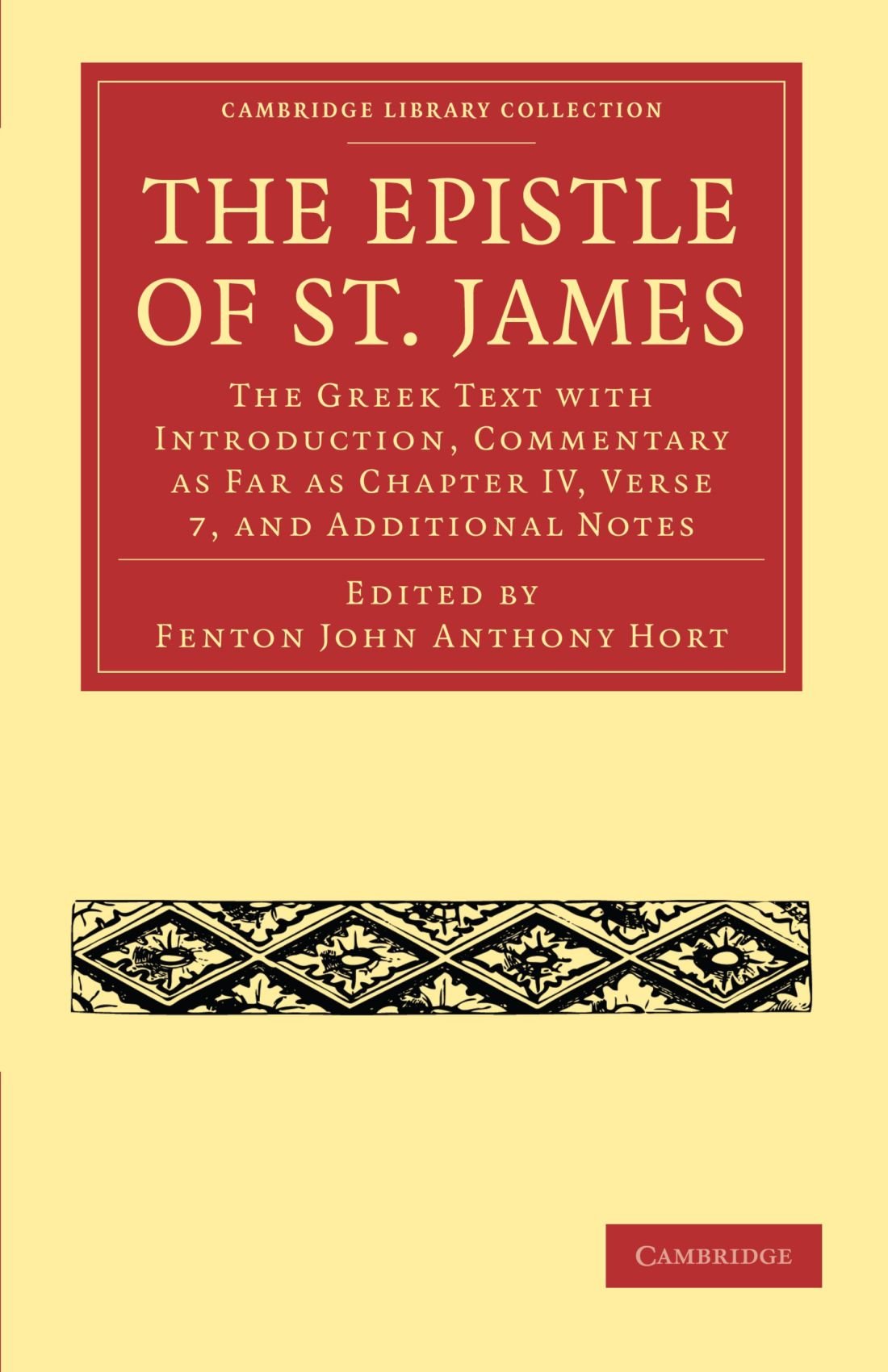 The Epistle of St. James by Fenton John Anthony Hort - 9781108007535