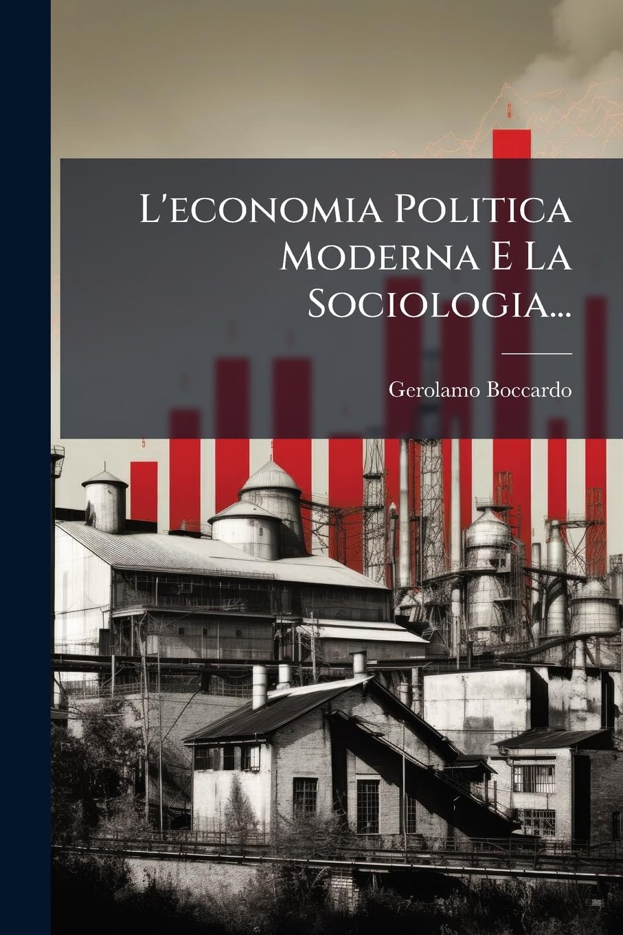L'economia Politica Moderna E La Sociologia...