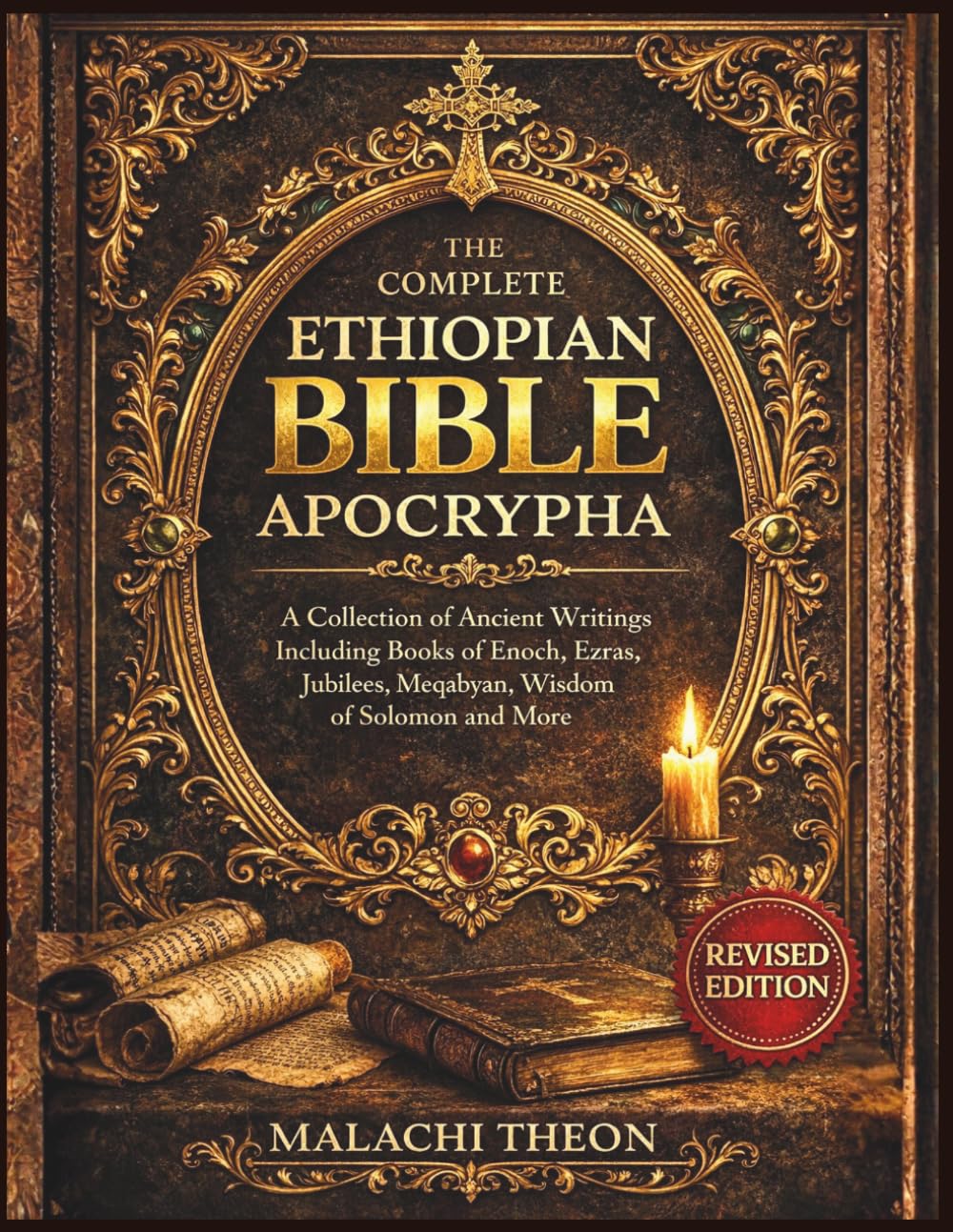 The Complete Ethiopian Bible Apocrypha: A Collection of Ancient Writings Including Books of Enoch, Ezras, Jubilees, Meqabyan, Wisdom of Solomon and More