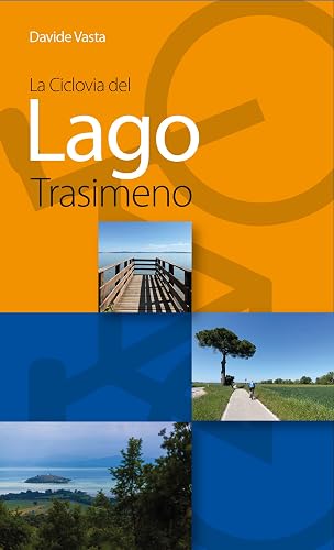 La Ciclovia del Lago Trasimeno (Italian Edition)