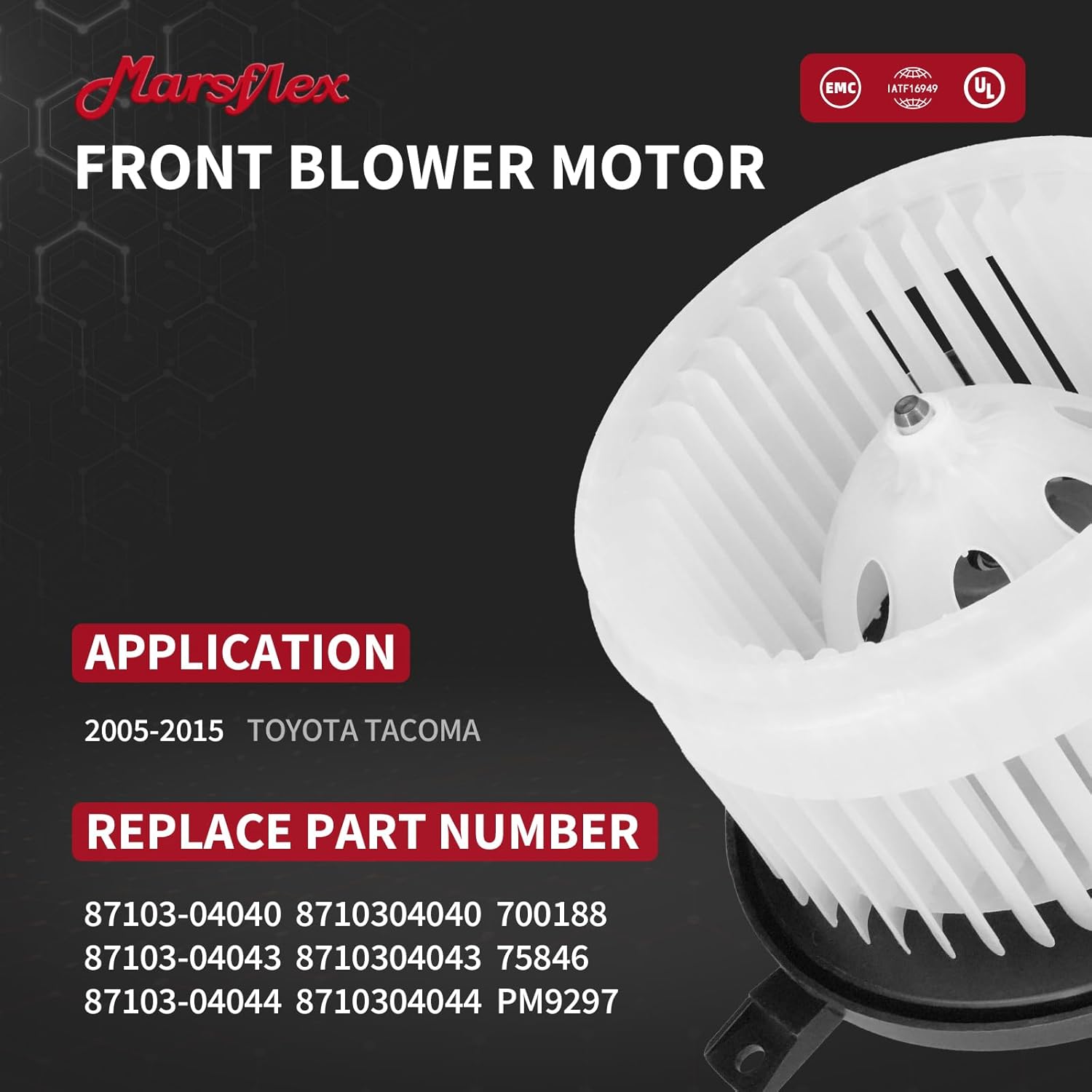 Marsflex Front Blower Motor 700188 for 2005-2015 Toyota Tacoma, 2005 2006 2007 2008 2009 2010 2011 2012 2013 2014 2015 Blower Motor Fan OE: 75846, PM9297, 87103-04040, 87103-04043, 87103-04044