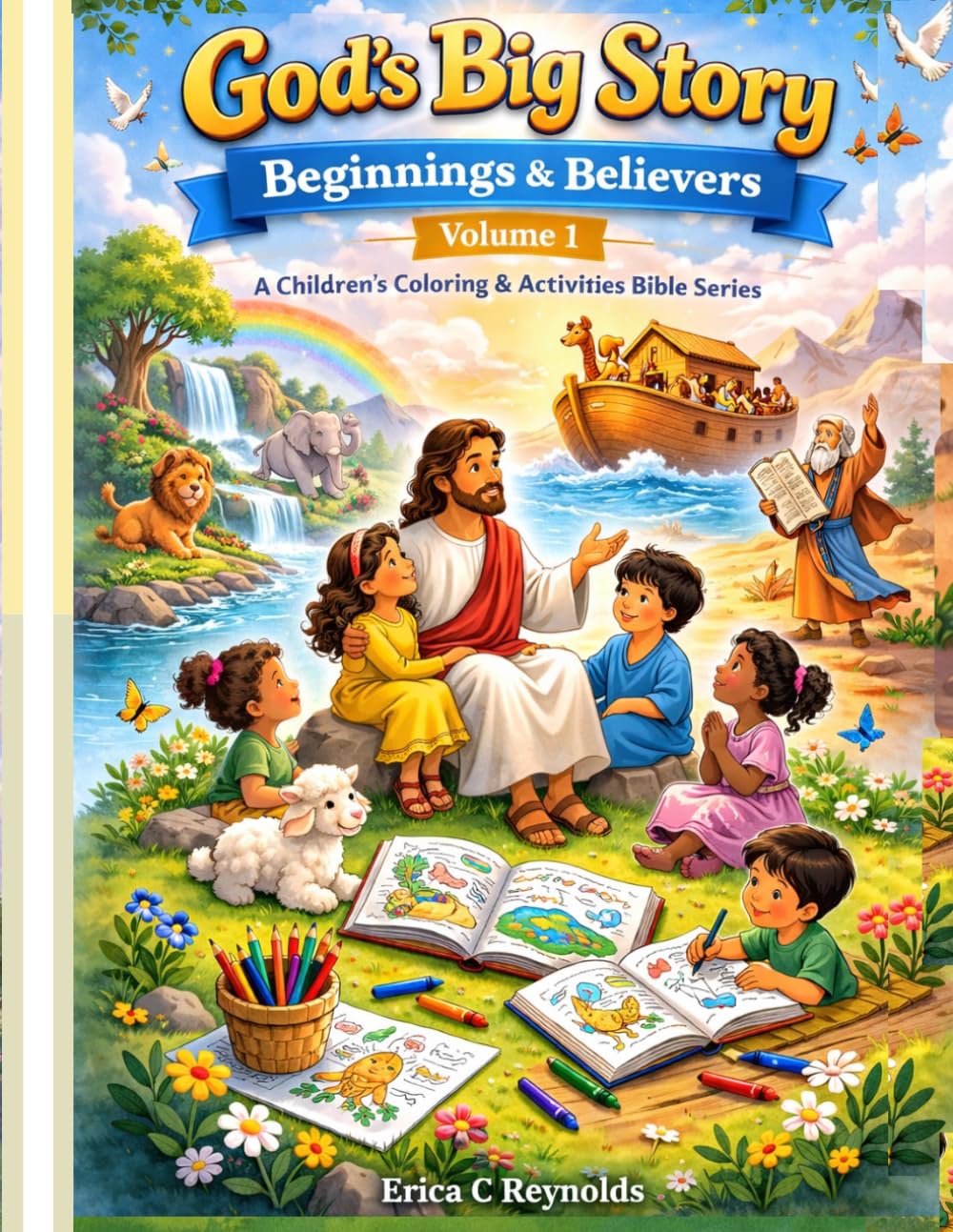 God’s Big Story: Beginnings & Believers, A children’s Coloring & Activities Bible Series