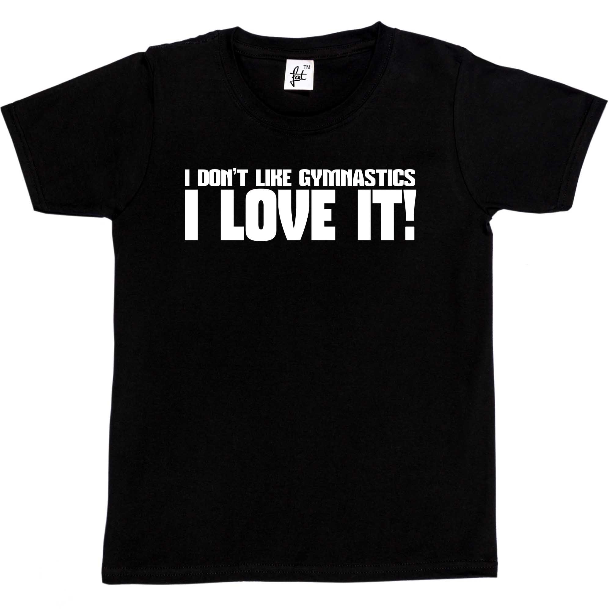 Fancy A Snuggle I Don't Like Gymnastics I Love It! Kids Boy Girl Cotton Short Black Sleeve T-Shirt - Size 9-11 Years