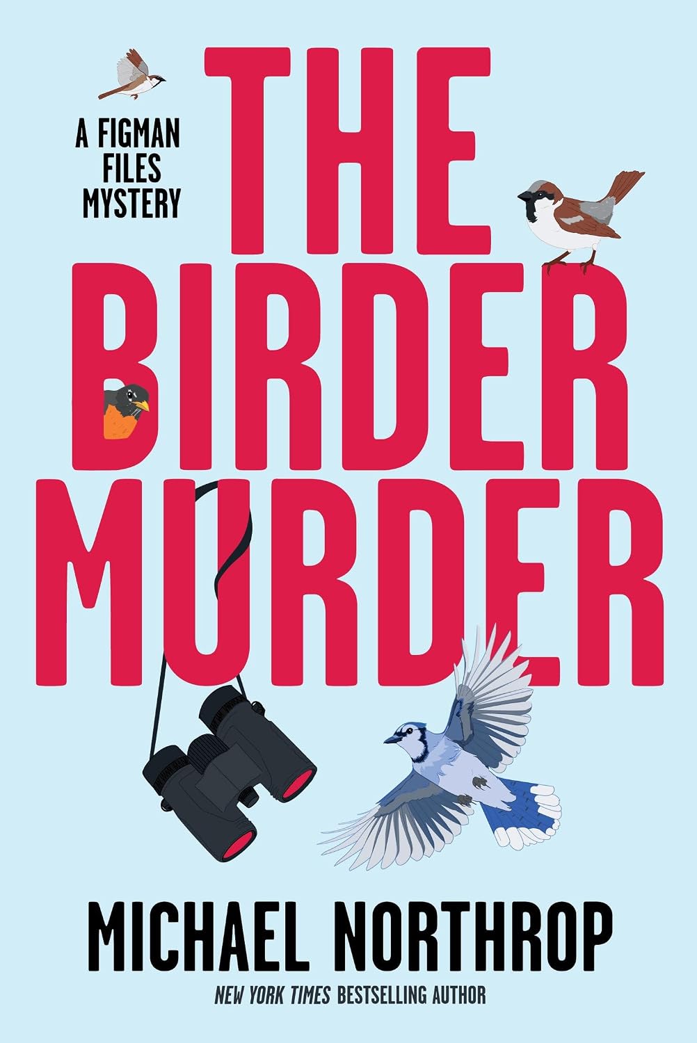 The Birder Murder (A Figman Files Mystery)