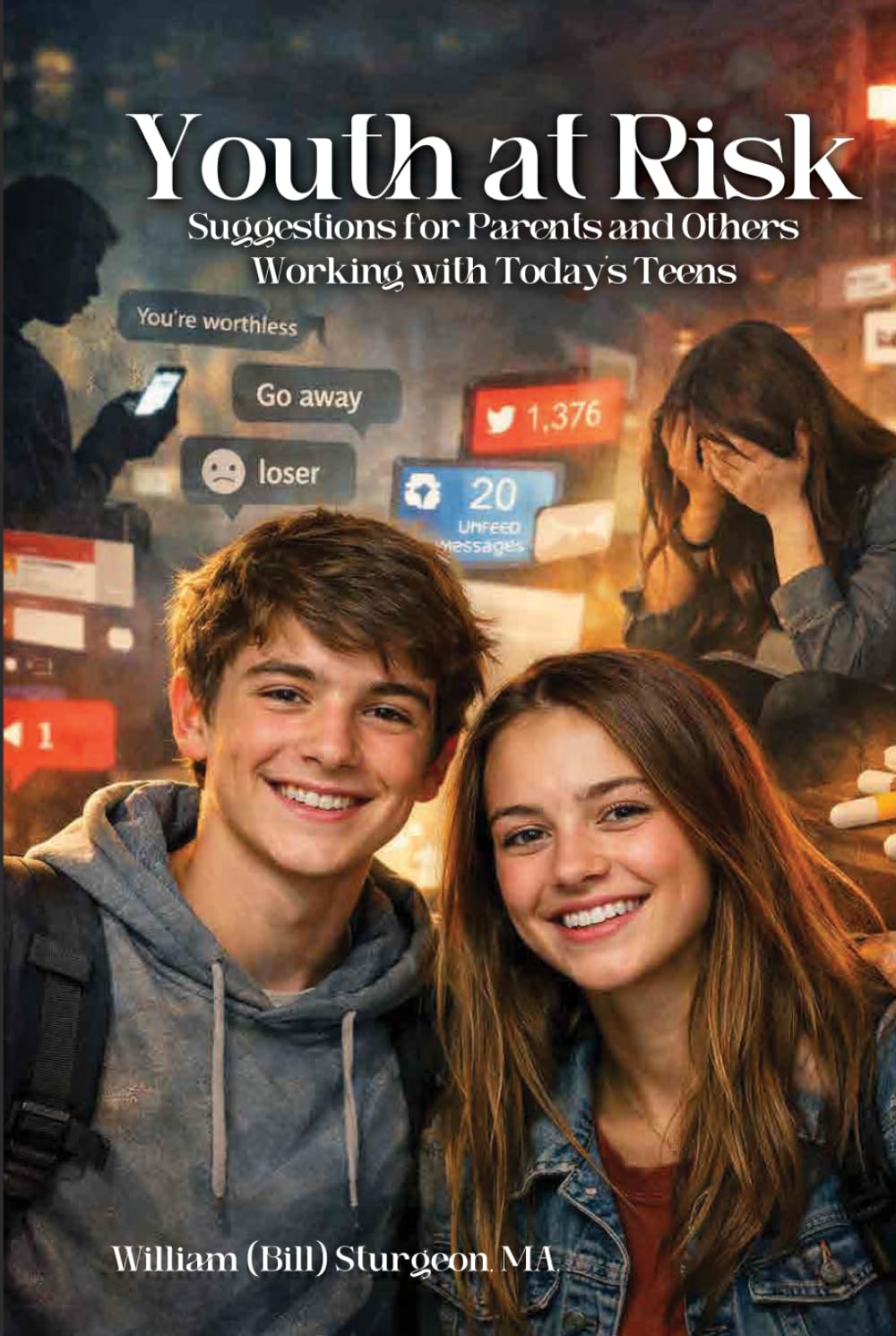 Youth at Risk: Suggestions for Parents and Others Working with Today’s Teens