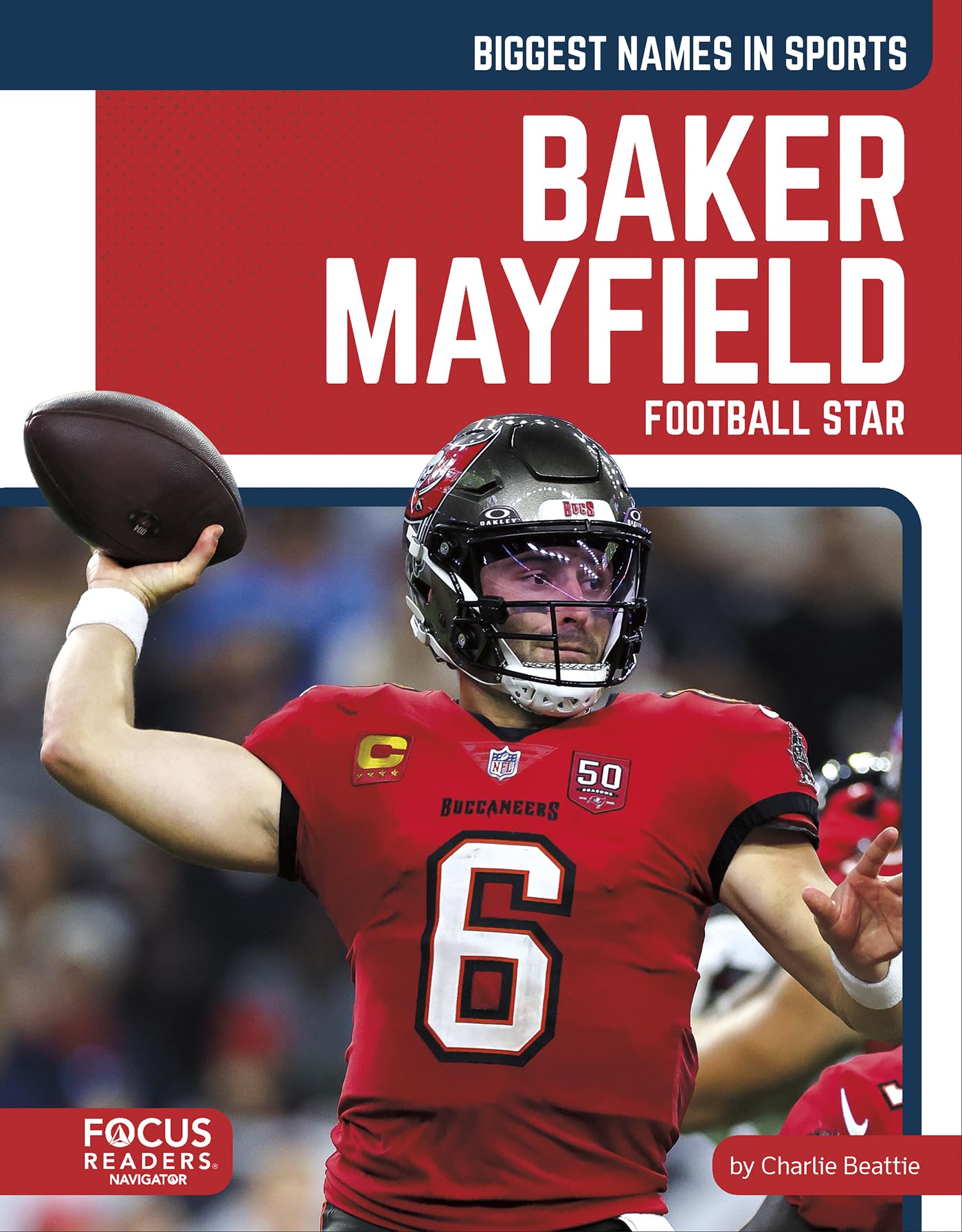 Baker Mayfield: Football Star (Biggest Names in Sports Set 8)