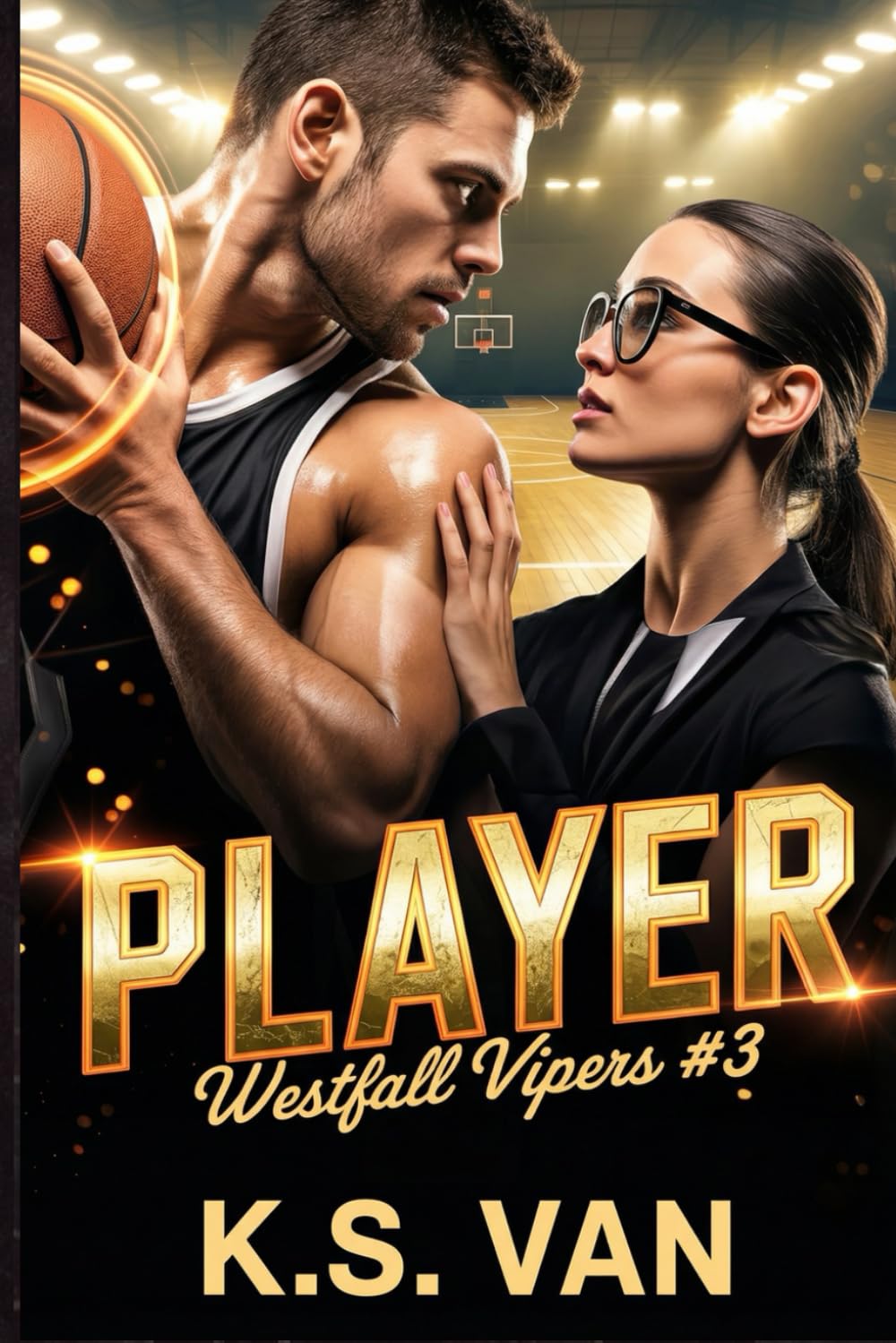 PLAYER: An Enemies to Lovers College Basketball Romance (Westfall Vipers)