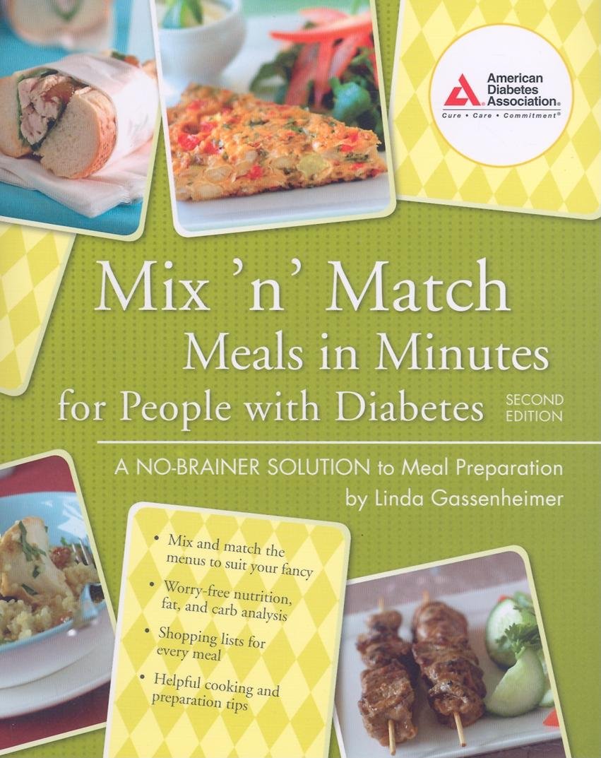 Mix 'n' Match Meals in Minutes for People with Diabetes: A No-Brainer Solution to Meal Preparation