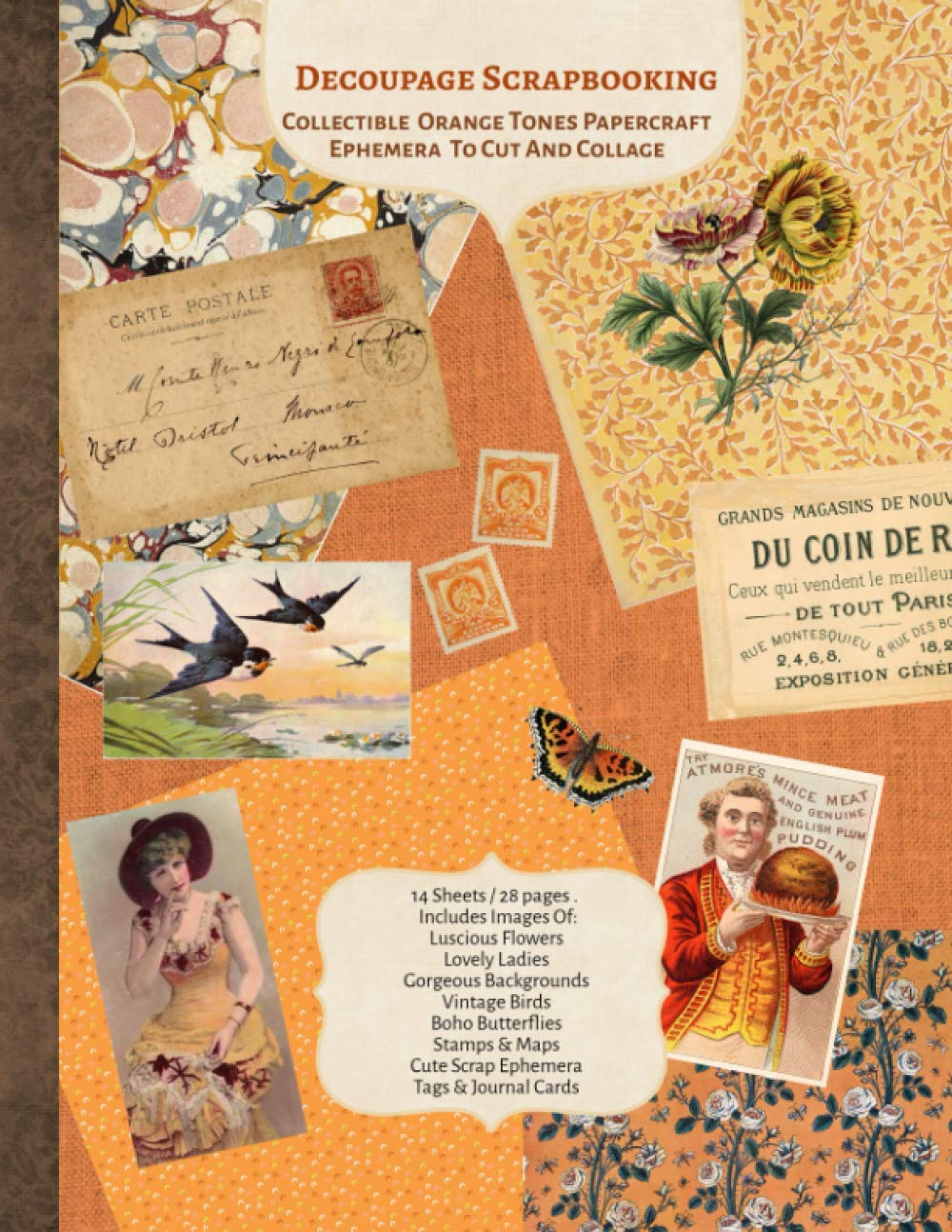 Decoupage Scrapbooking Collectible Orange Tones Papercraft Ephemera To Cut And Collage: 14 sheets-28 Pages 8x11 inch Paperback with 125+ Images
