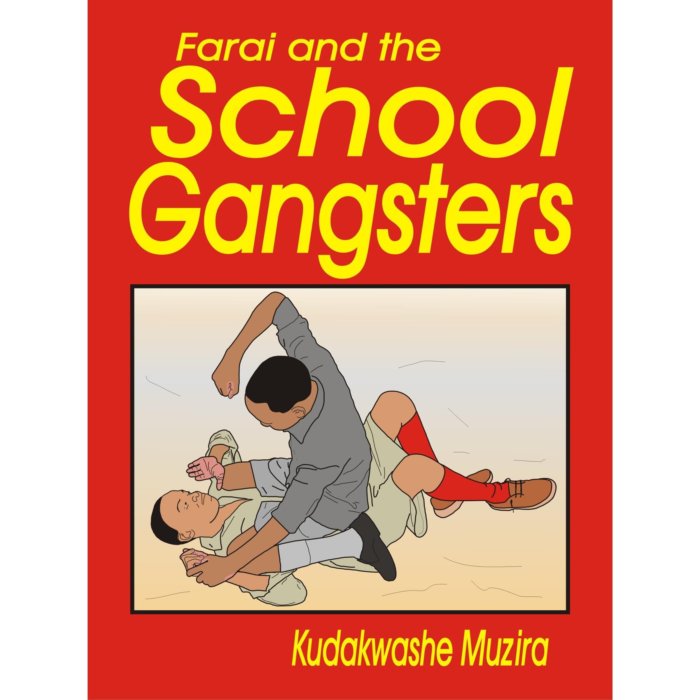 Farai and the School Gangsters (The Diary of the New Kid)