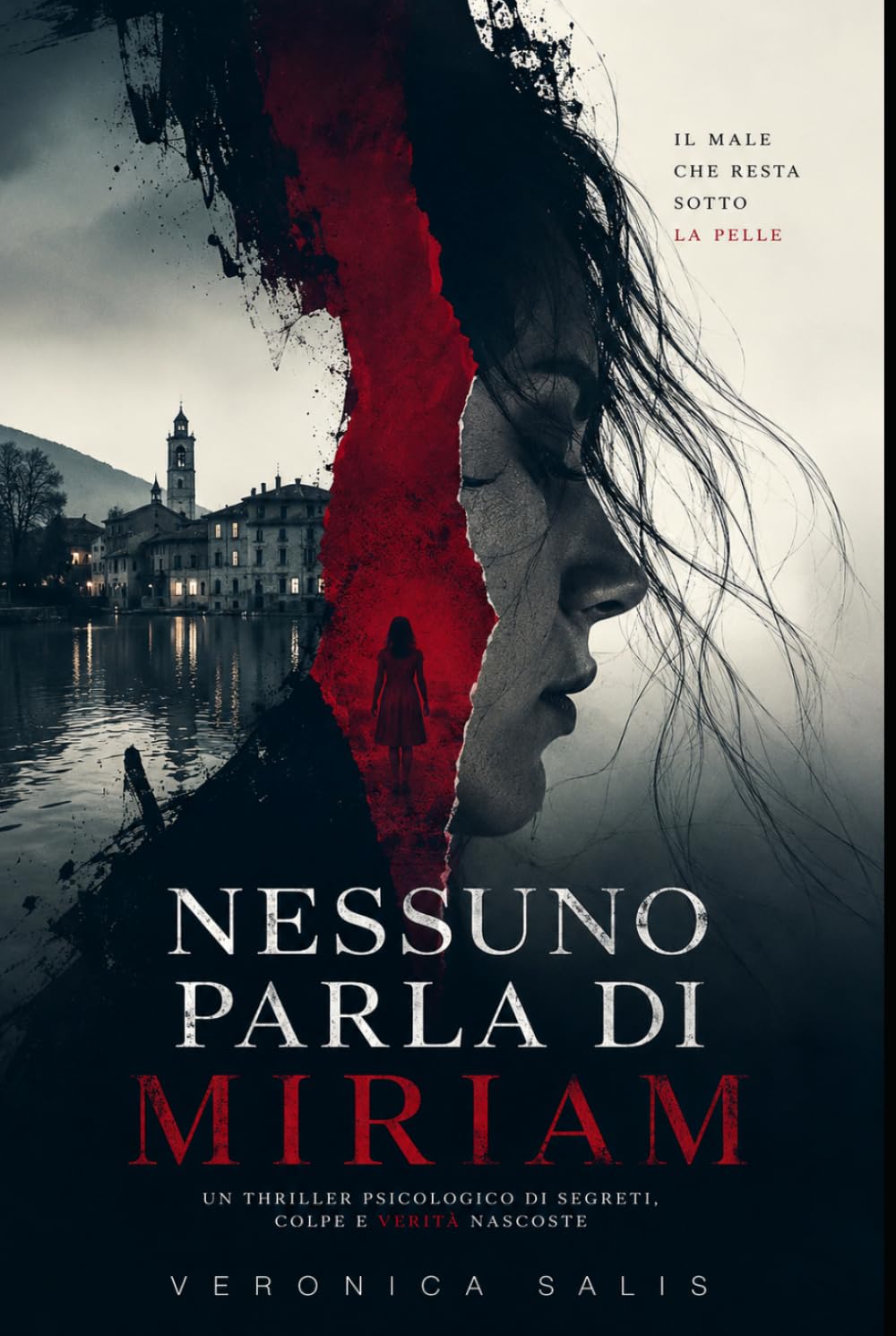 Nessuno parla di Miriam: Il male che resta sotto la pelle