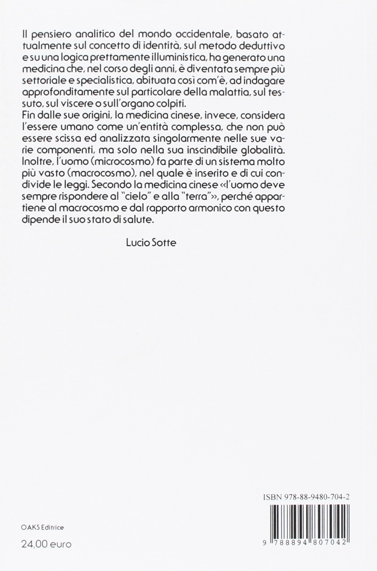 Il simbolismo del corpo umano. Come interpretare e curare le malattie che ci affliggono secondo la medicina tradizionale cinese