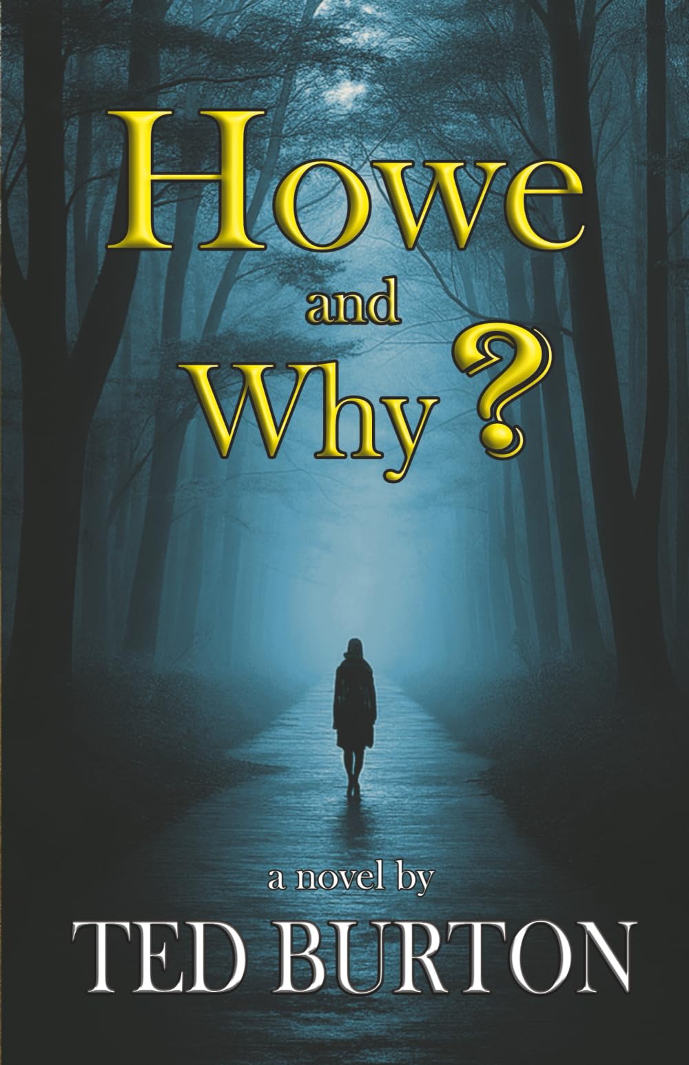 Howe and Why?