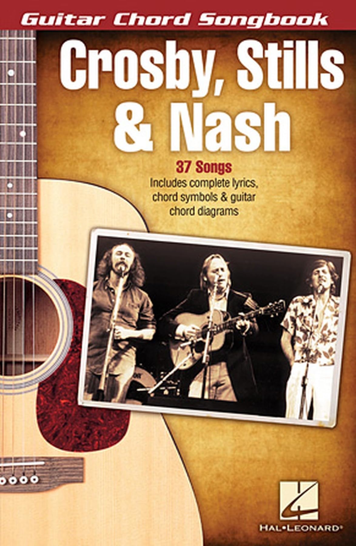 Crosby, Stills & Nash - Guitar Chord Songbook by Stills & Nas... - 9781423492047