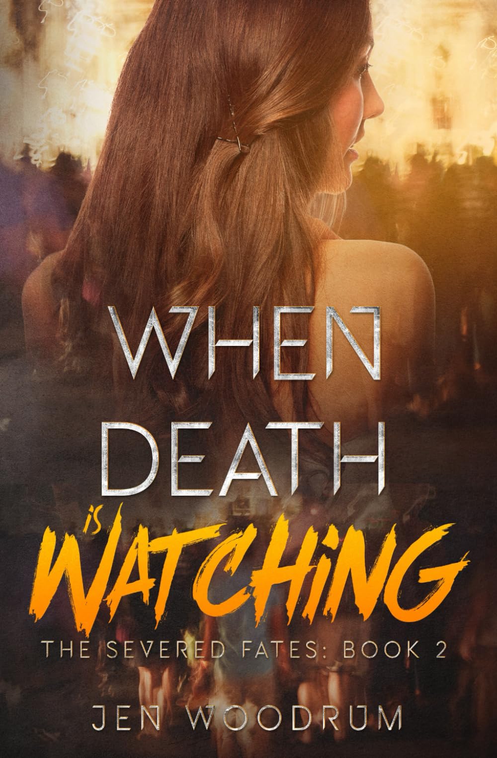 When Death Is Watching (The Severed Fates)