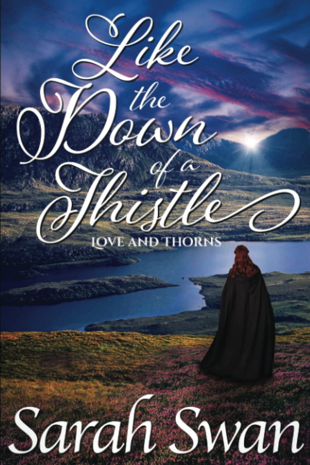 Like the Down of a Thistle: A Historical Lesbian Romance: 1 (Love and Thorns)