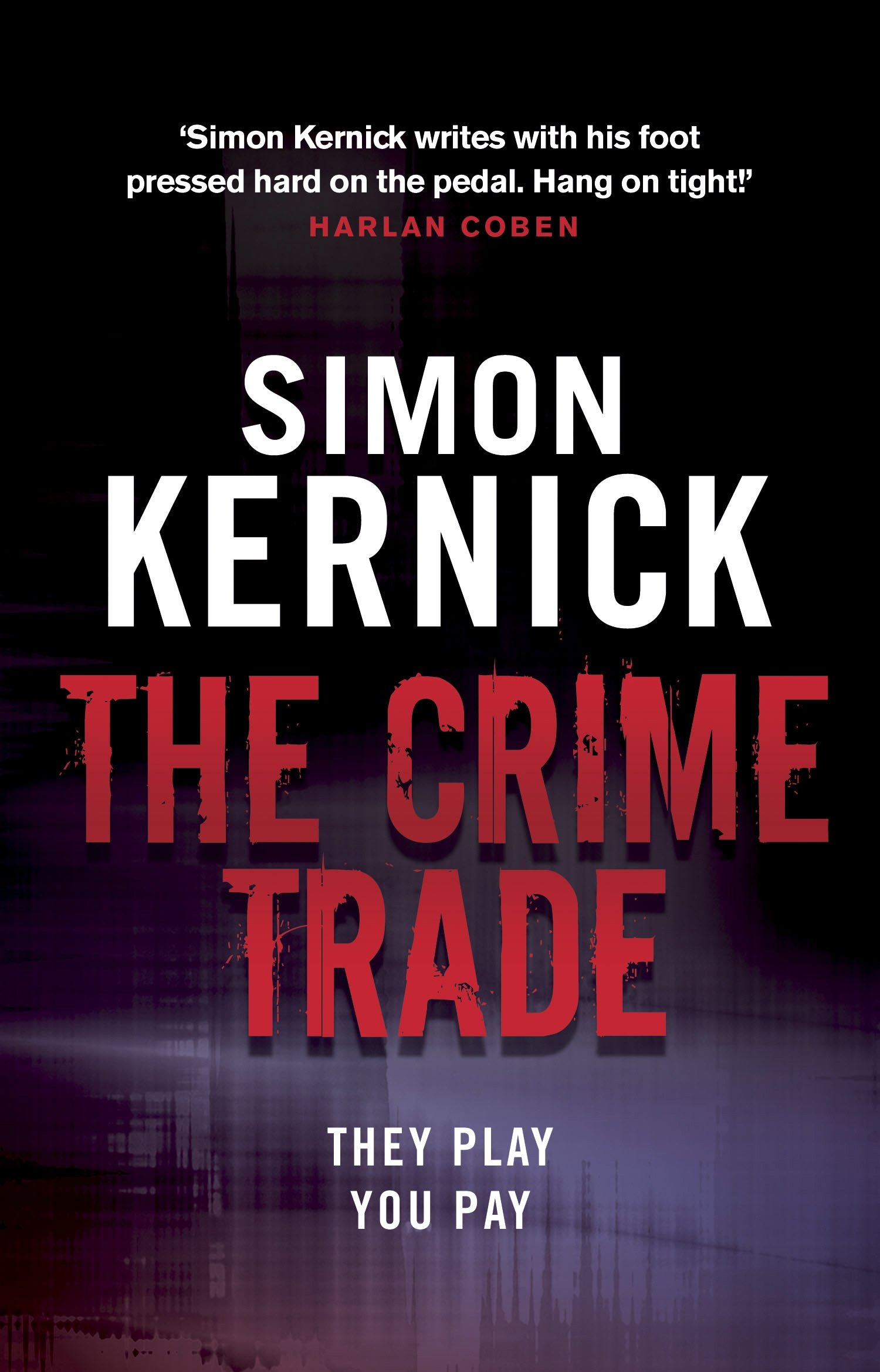 The Crime Trade by Simon Kernick PAPERBACK 9780552164290