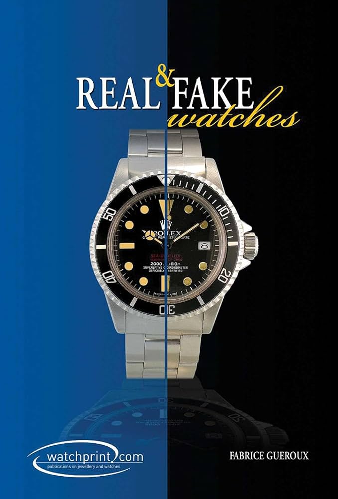 Real and Fake Watches: Gueroux, Fabrice: 9782970065630