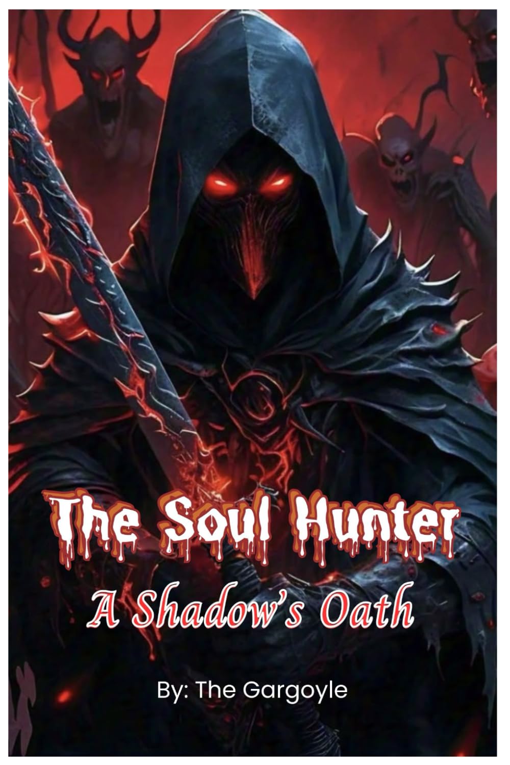 The Soul Hunter: A Shadow’s Oath